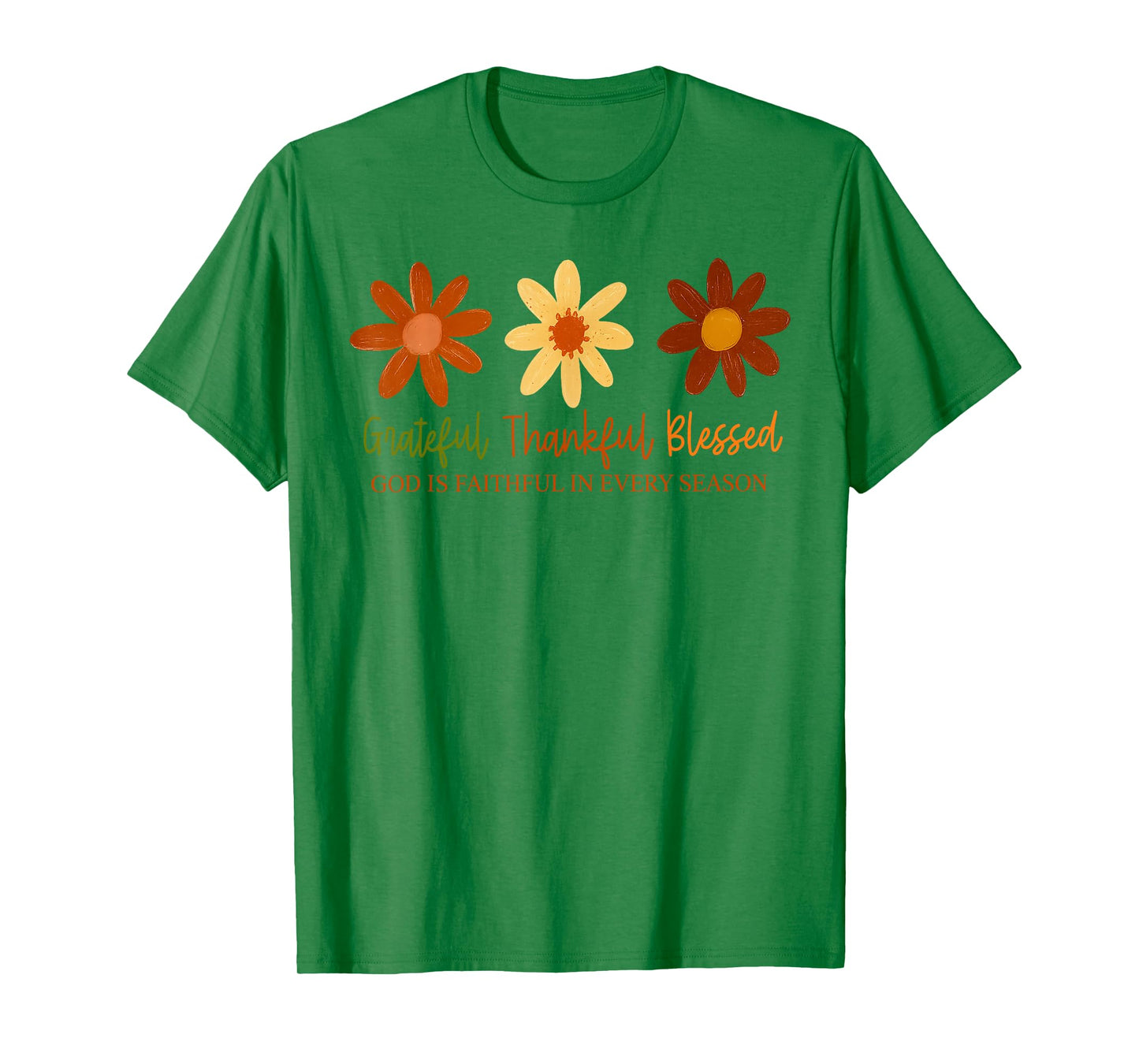Grateful Thankful Blessed God is Faithful in Every Season T-Shirt