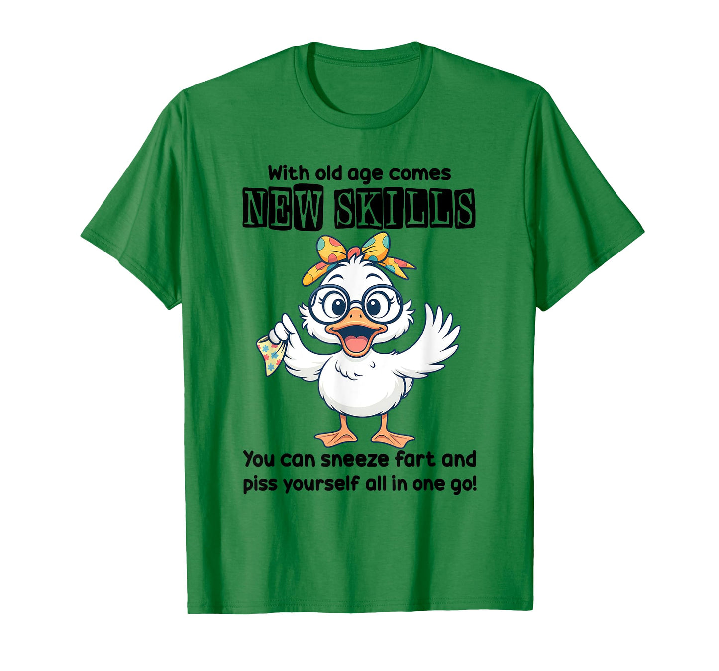 Duck With Old Age Comes New Skills You Can Sneeze T-Shirt