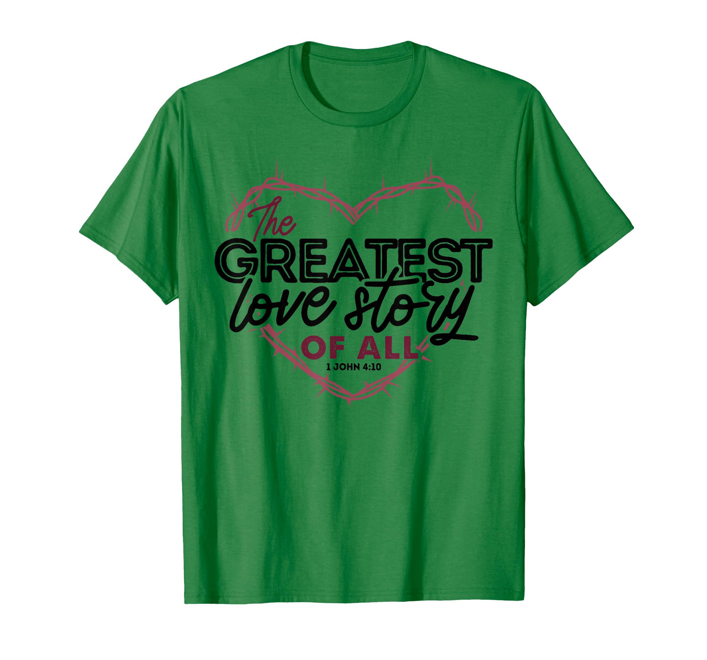 The Greatest Love Story Of All T-Shirt