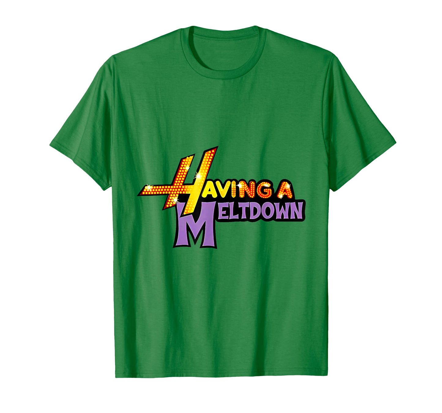 Having a Meltdown Funny Quote T-Shirt