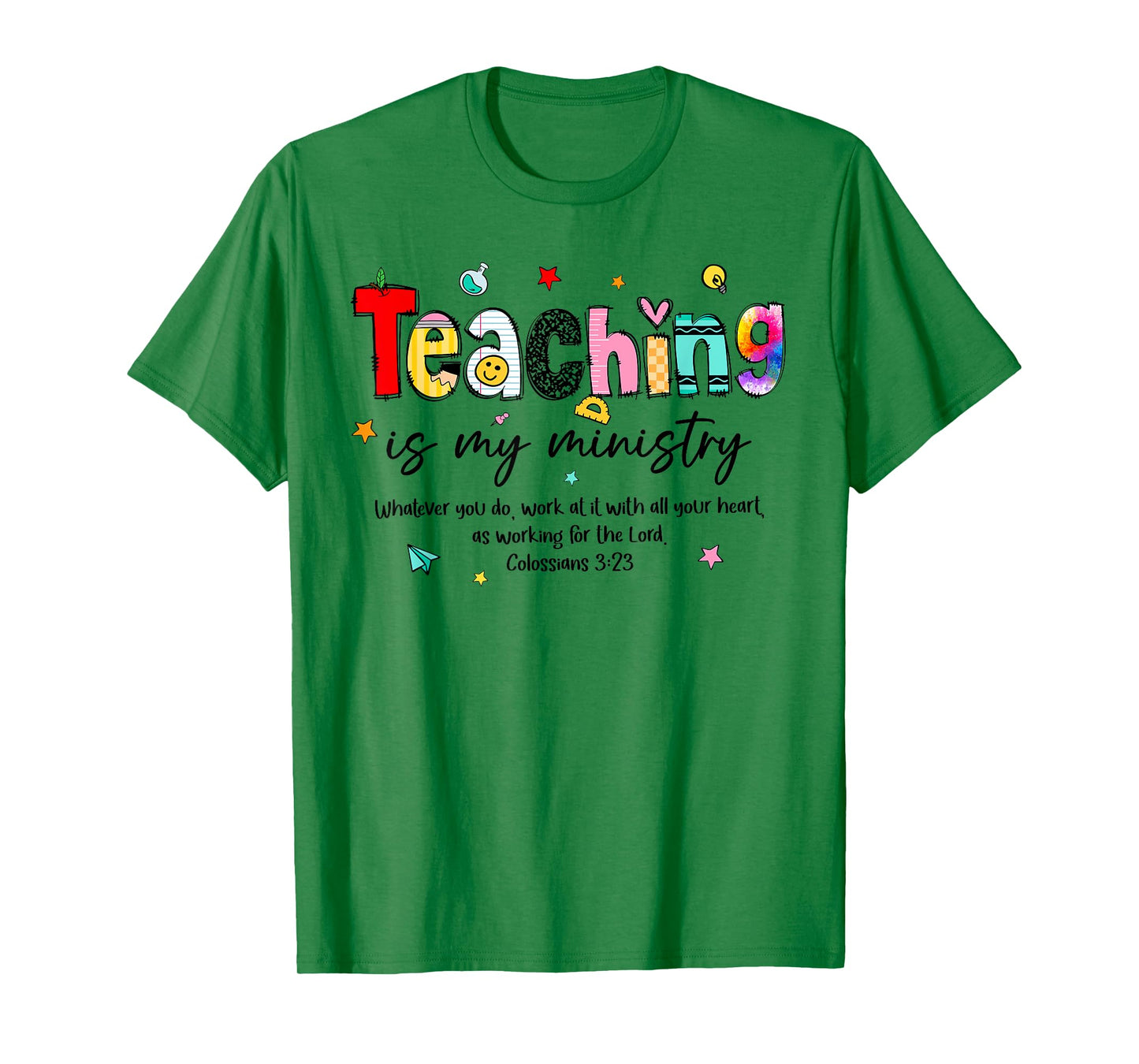 Teaching is My Ministry God Christian Teacher Back to School T-Shirt