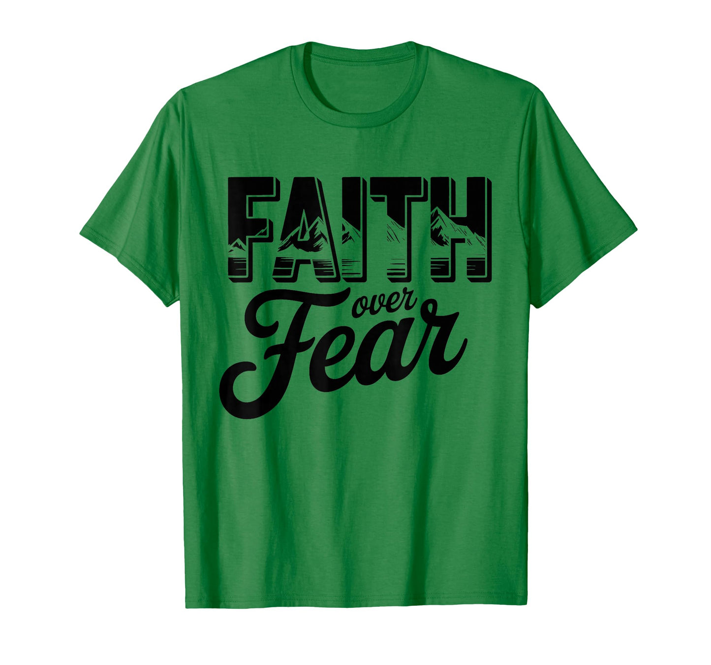 Faith Over Fear Christian Religious tee T-Shirt