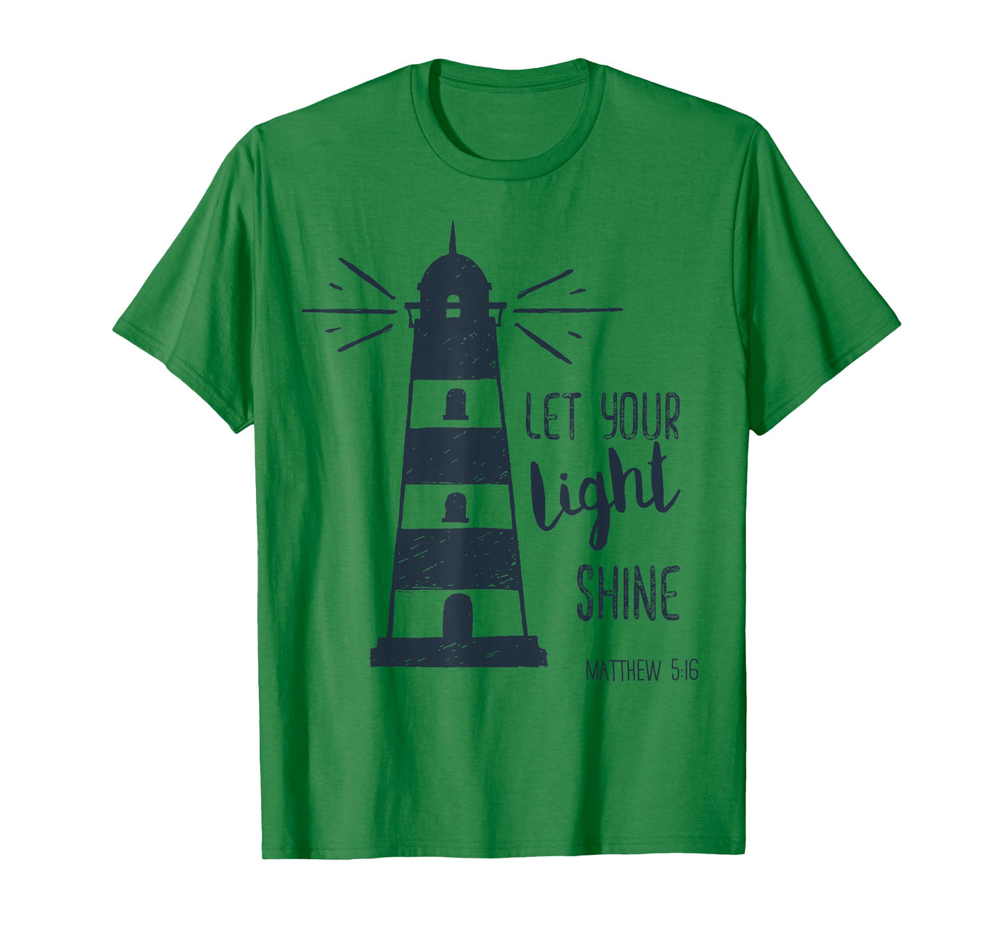 Let Your Light Shine Matthew 5:16 Lighthouse Scripture Verse T-Shirt