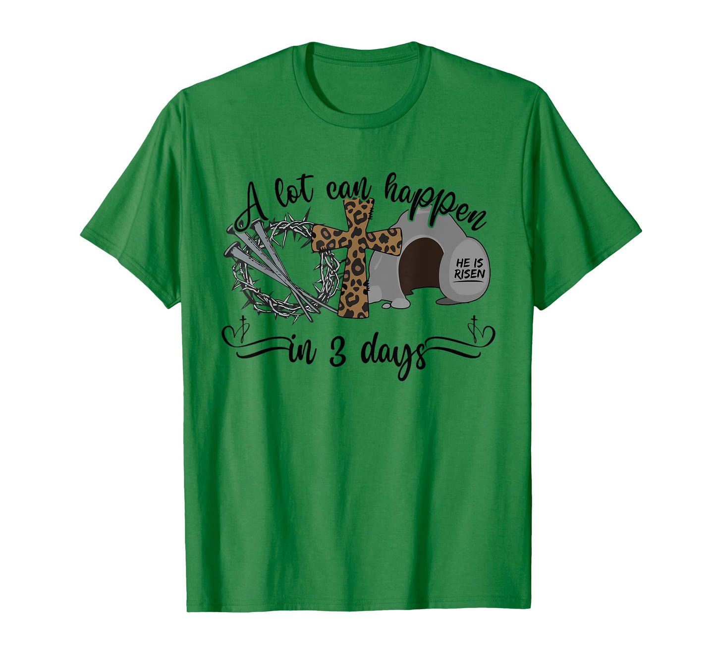 A Lot Can Happen in 3 Days Christian Easter Day Religious T-Shirt
