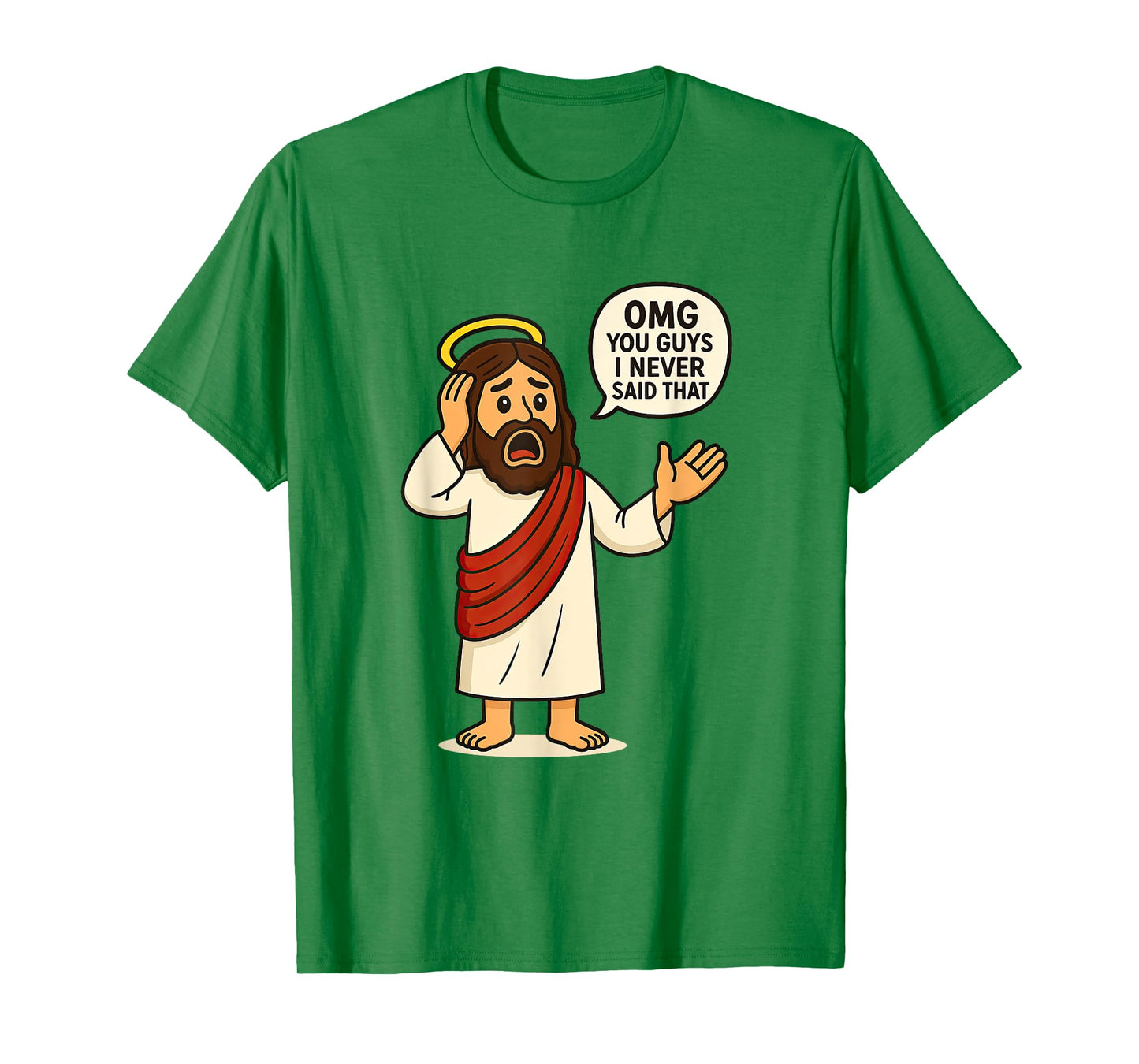 OMG Guys I Never Said That Jesus Meme Funny Chistian Humor T-Shirt