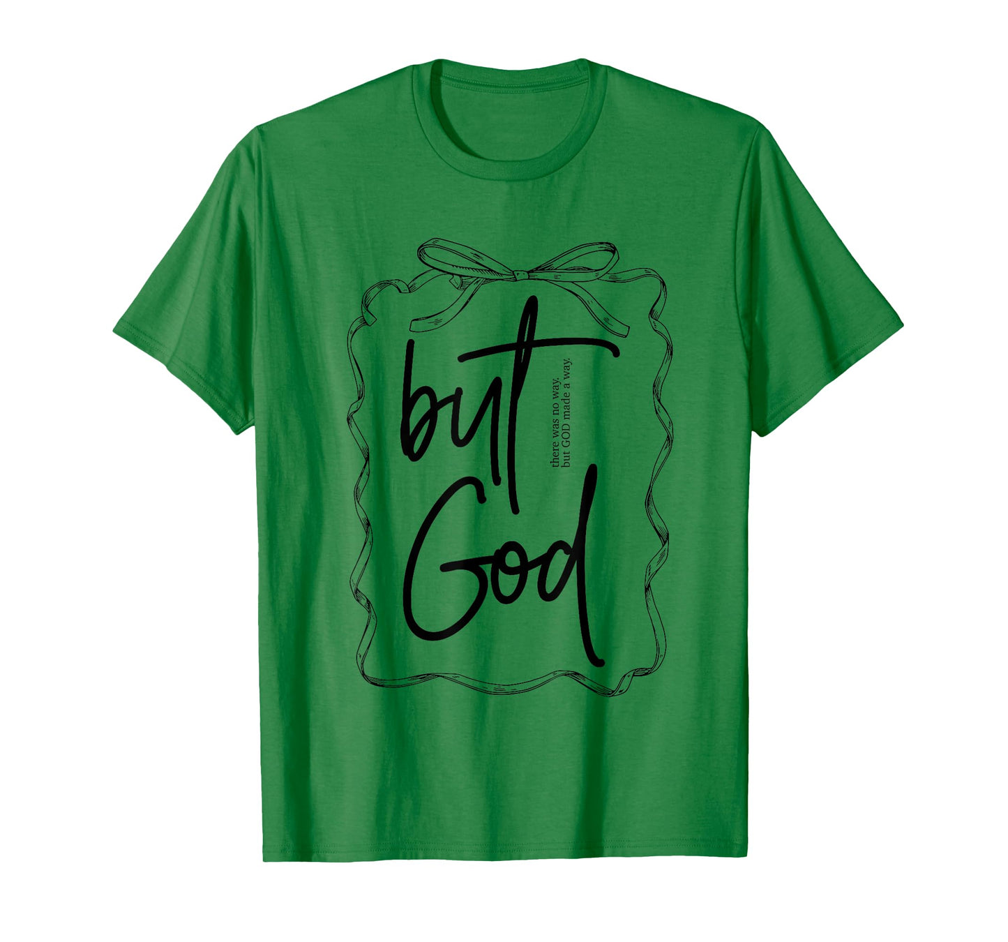 But God Coquette Bow Religious Christian Bible Verse Faith T-Shirt