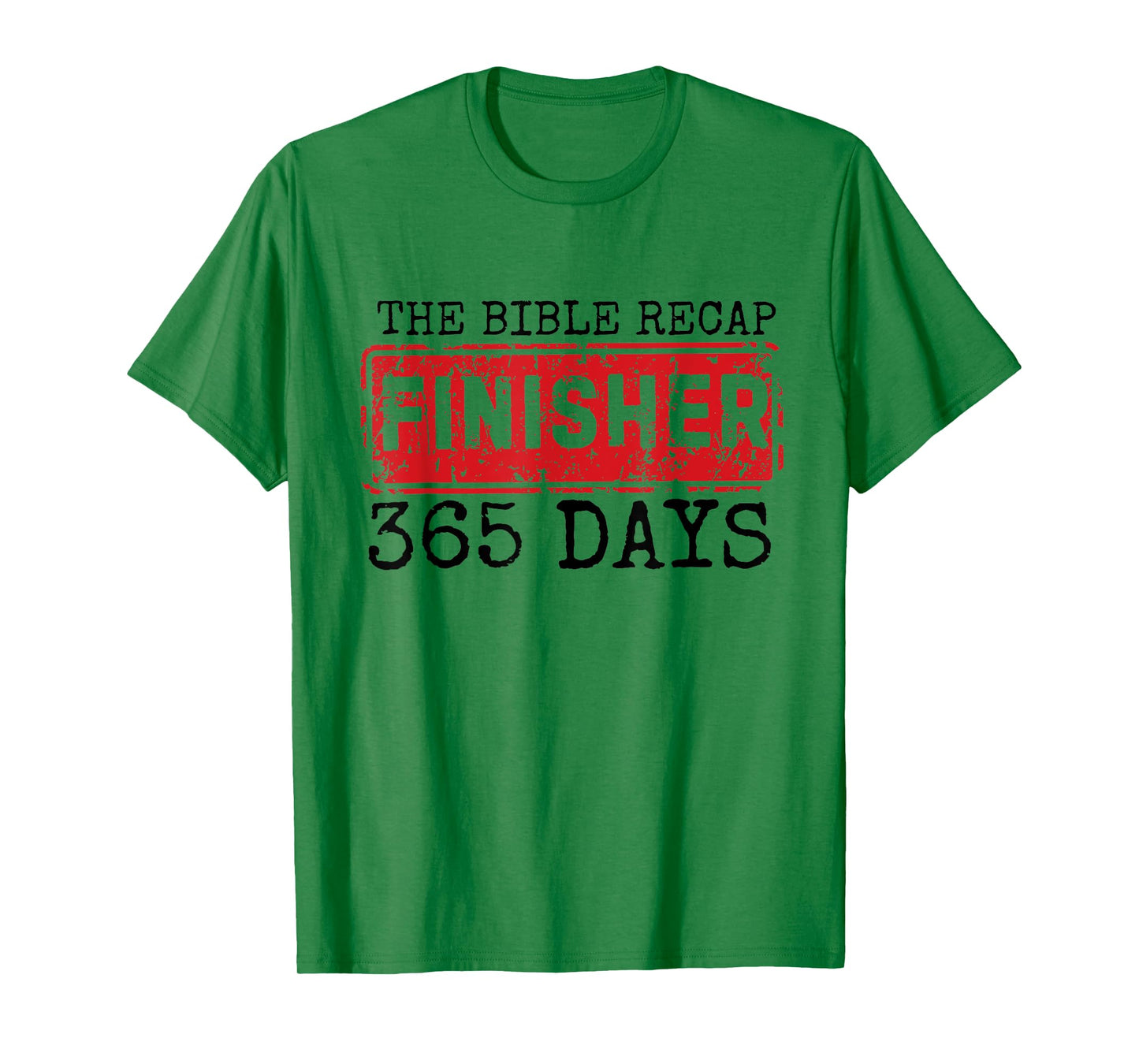 The Bible Recap Finisher 365 Days with Jesus - Christian T-Shirt