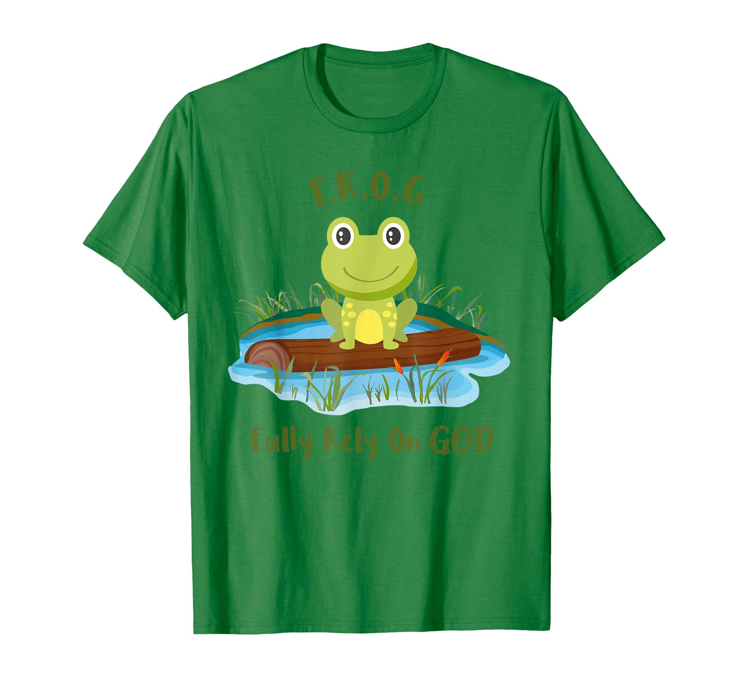 Fully Rely On God acronym F.R.O.G Cute Frog Pond Log T-Shirt T-Shirt