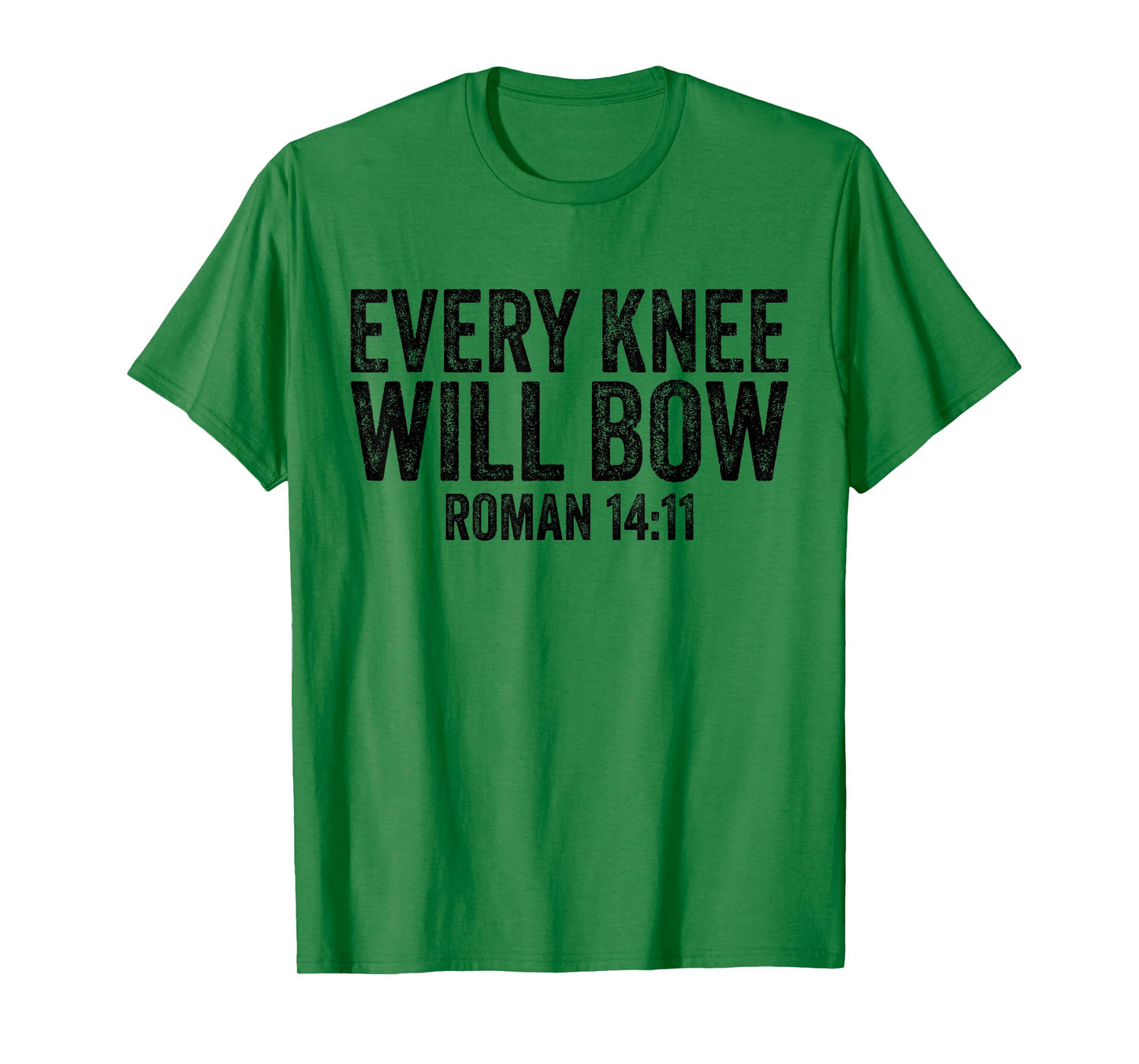 Christian Bible Verse Quote Every Knee Will Bow Roman 14:11 T-Shirt