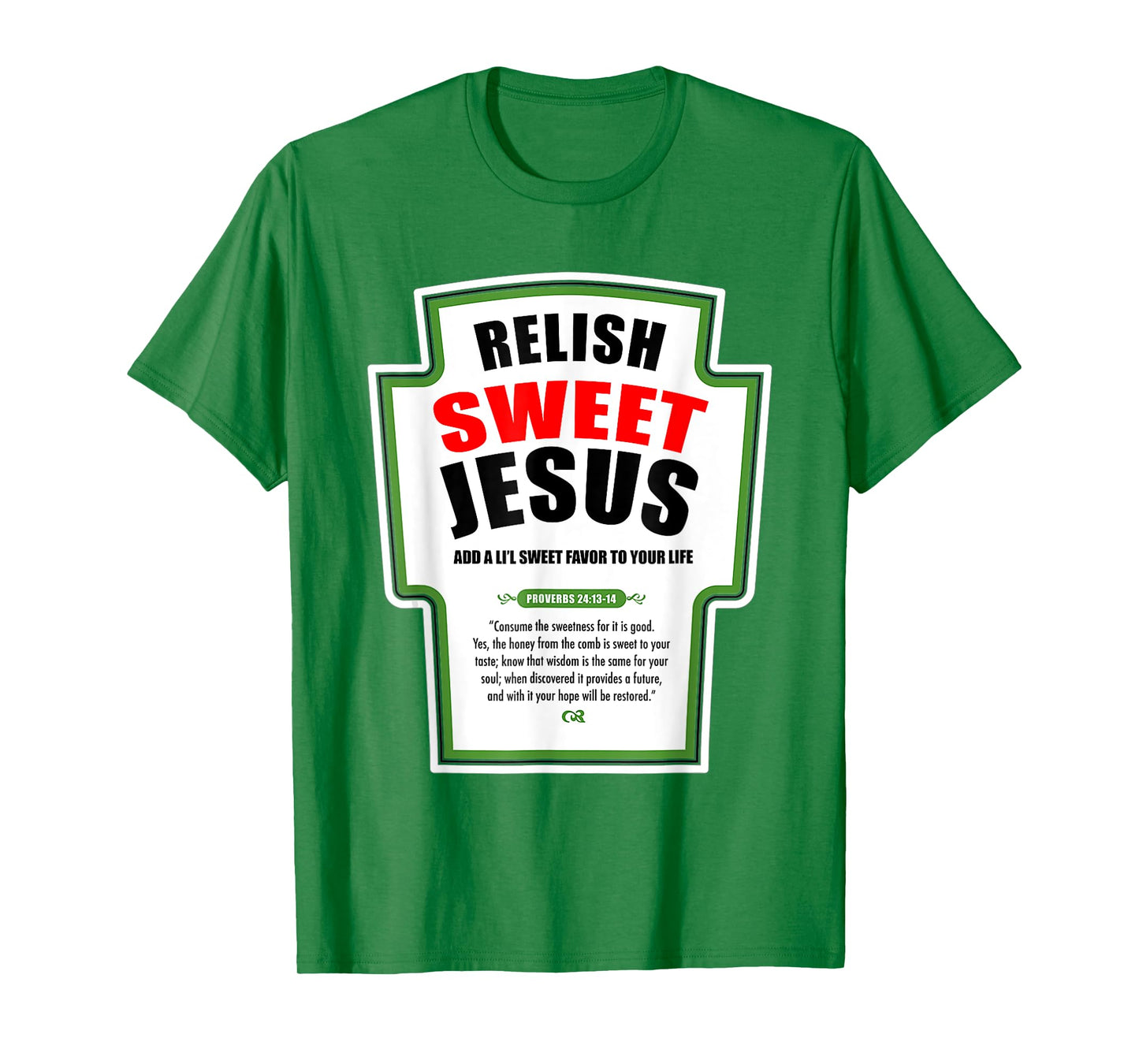 Relish Sweet Jesus Funny Christian Condiments for Christ T-Shirt