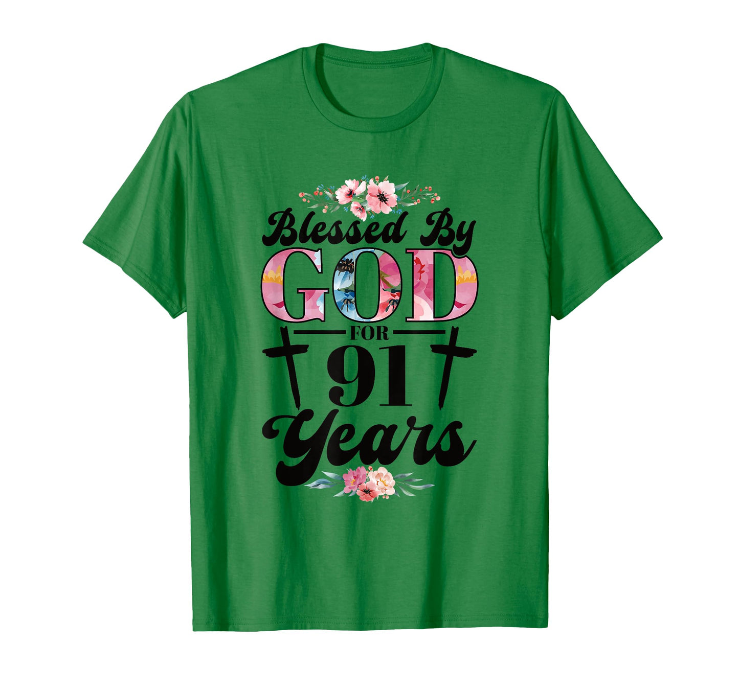 91st Birthday Woman Man Blessed By God For 91 Years T-Shirt