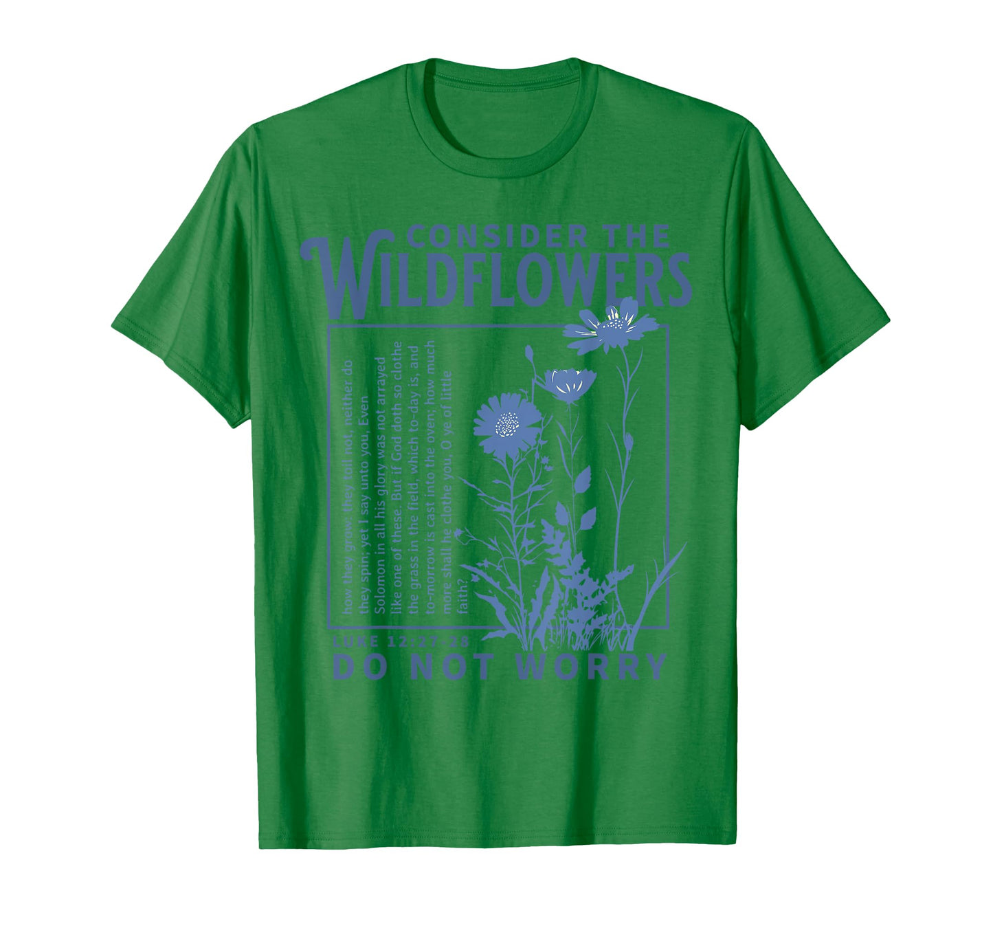 Consider the Wildflowers Christian Bible Scripture Luke T-Shirt