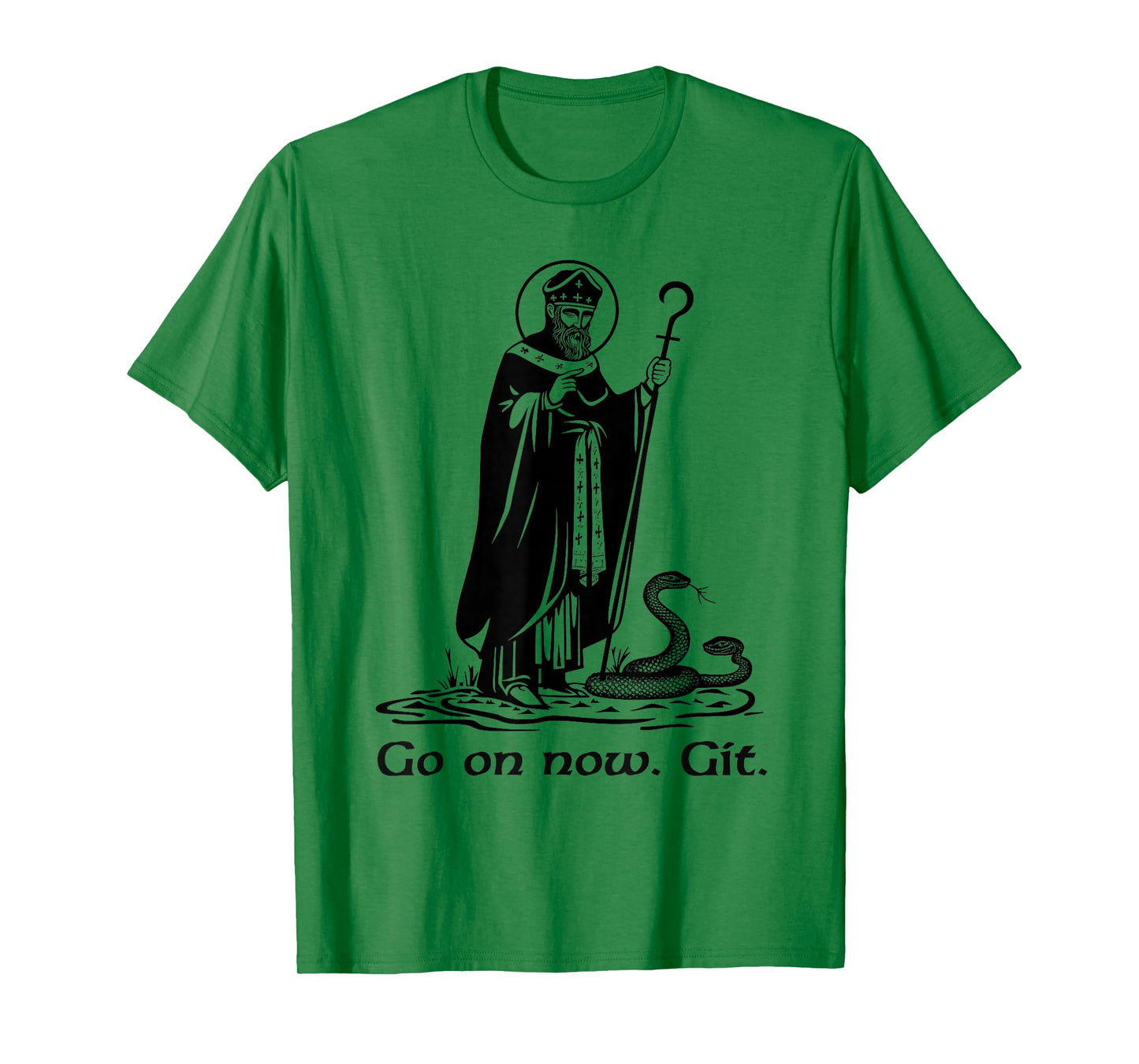 Funny Saint Patrick Irish Catholic St Patrick's Day Go On T-Shirt