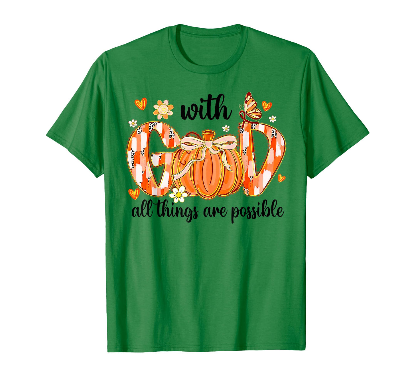 with God All Things are Possible Christian Fall Thanksgiving T-Shirt