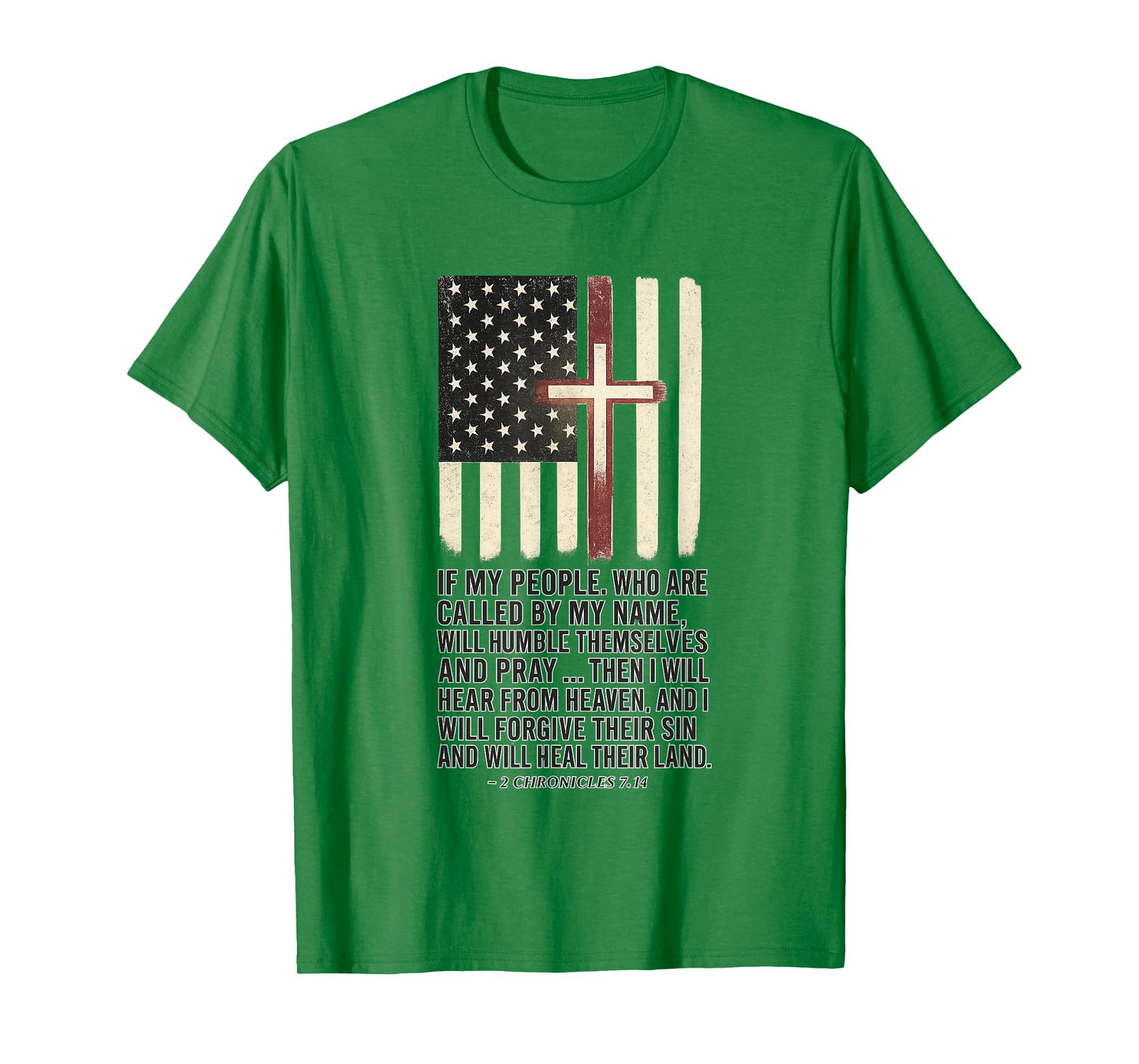 If My People Pray 2 Chronicles 7:14 American Flag Cross T-Shirt