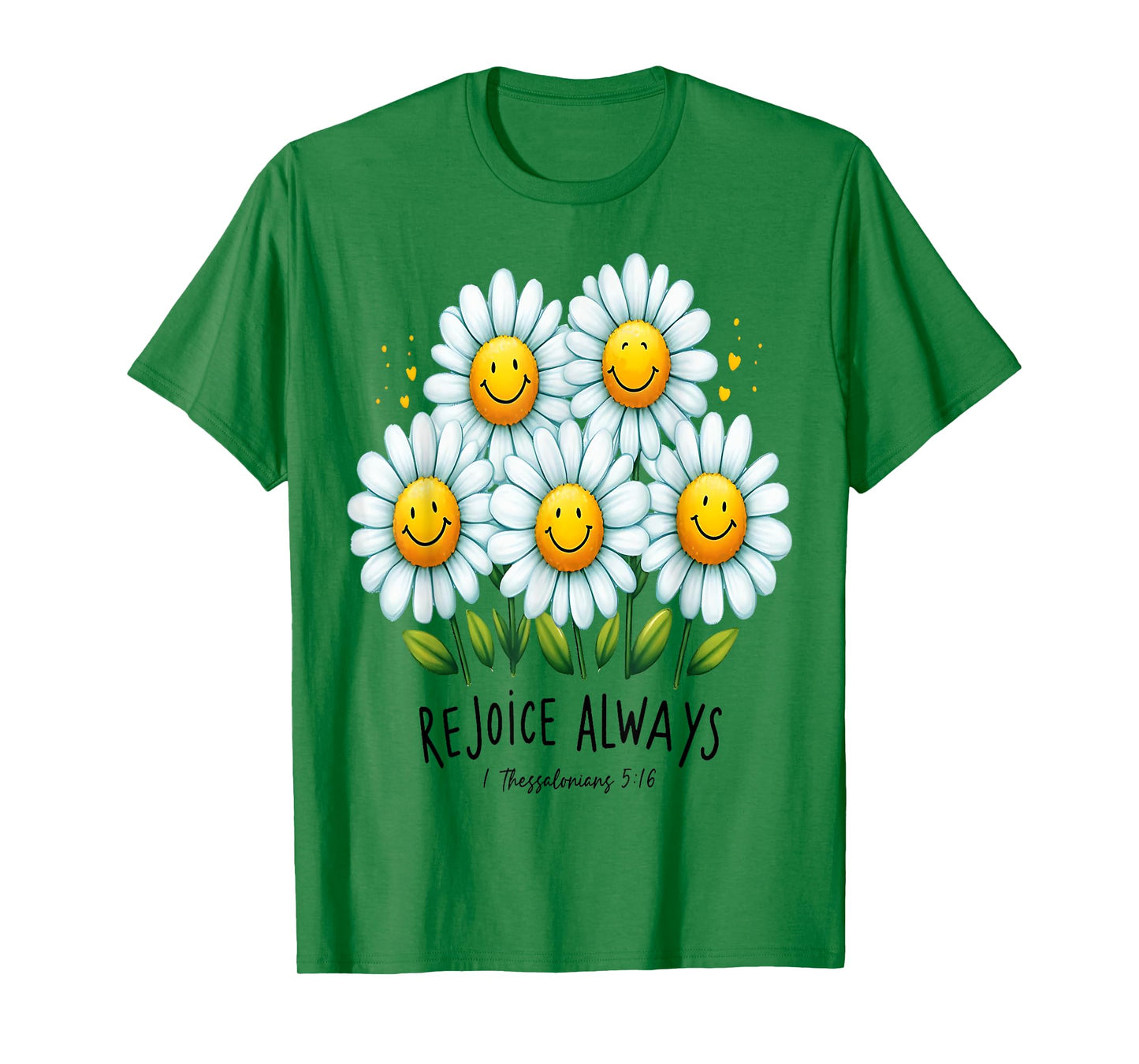 Rejoice Always Daisy Smile Inspirational Floral Design T-Shirt