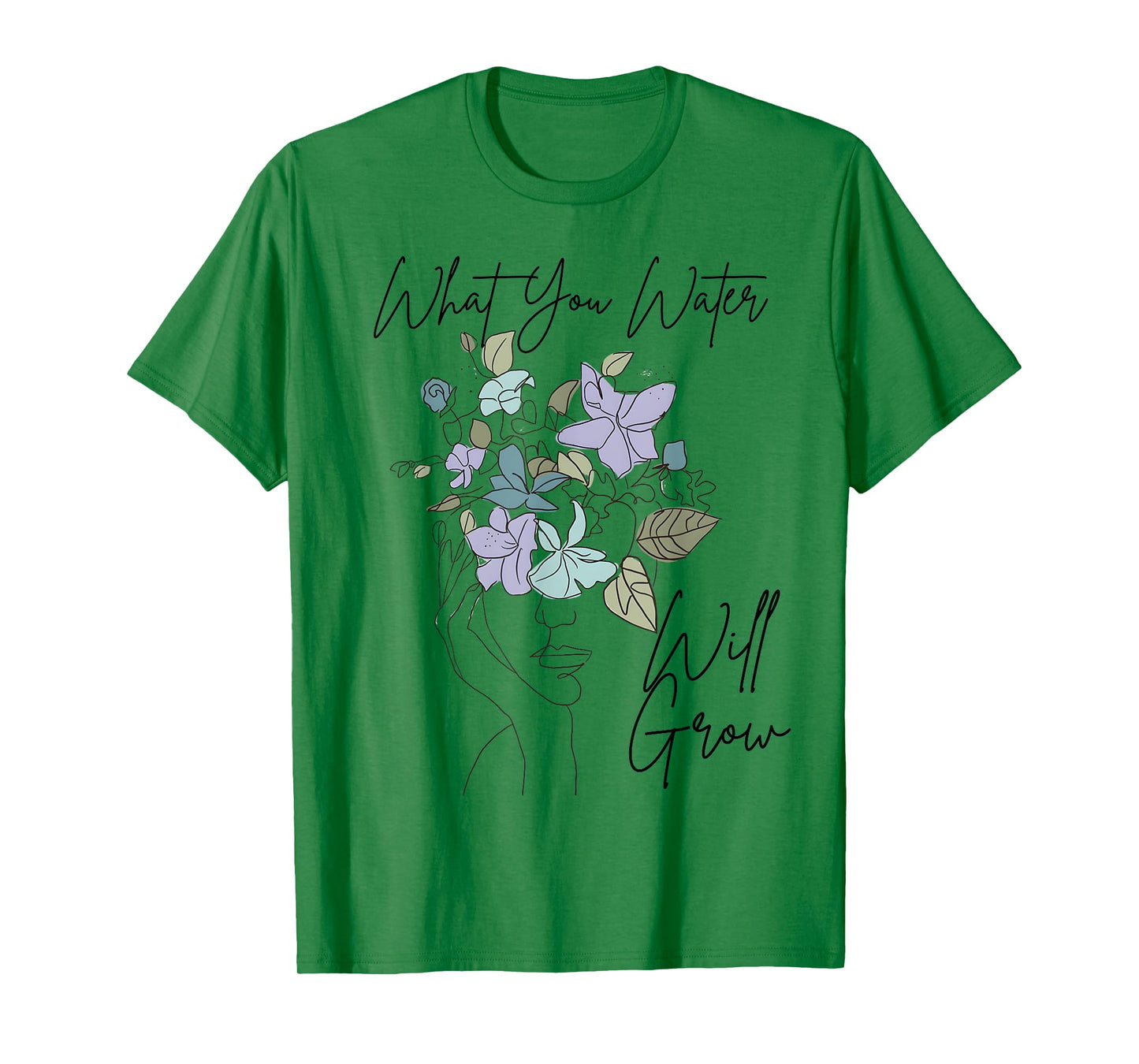 What You Water Will Grow Floral Brain Mental Health T-Shirt