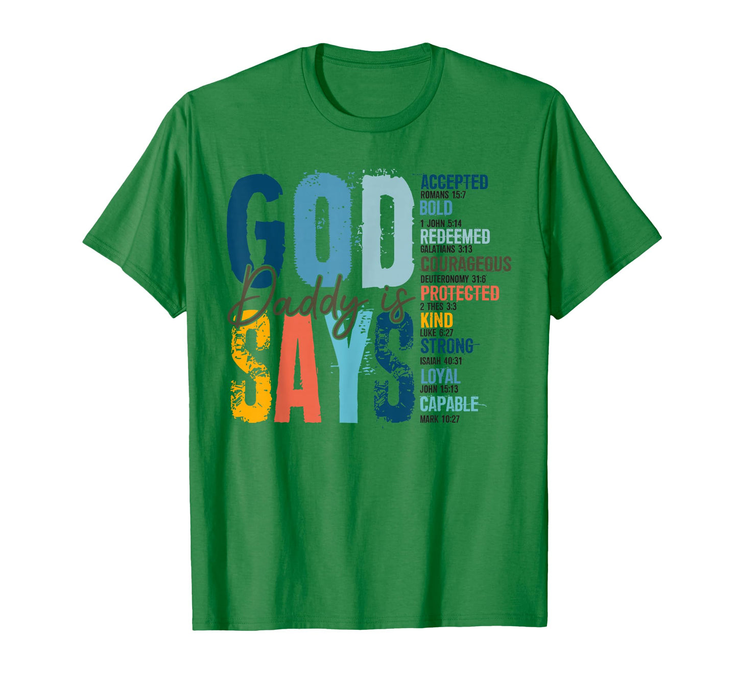 God Says Daddy Is Fathers Day Christian Dad Bible Verse T-Shirt