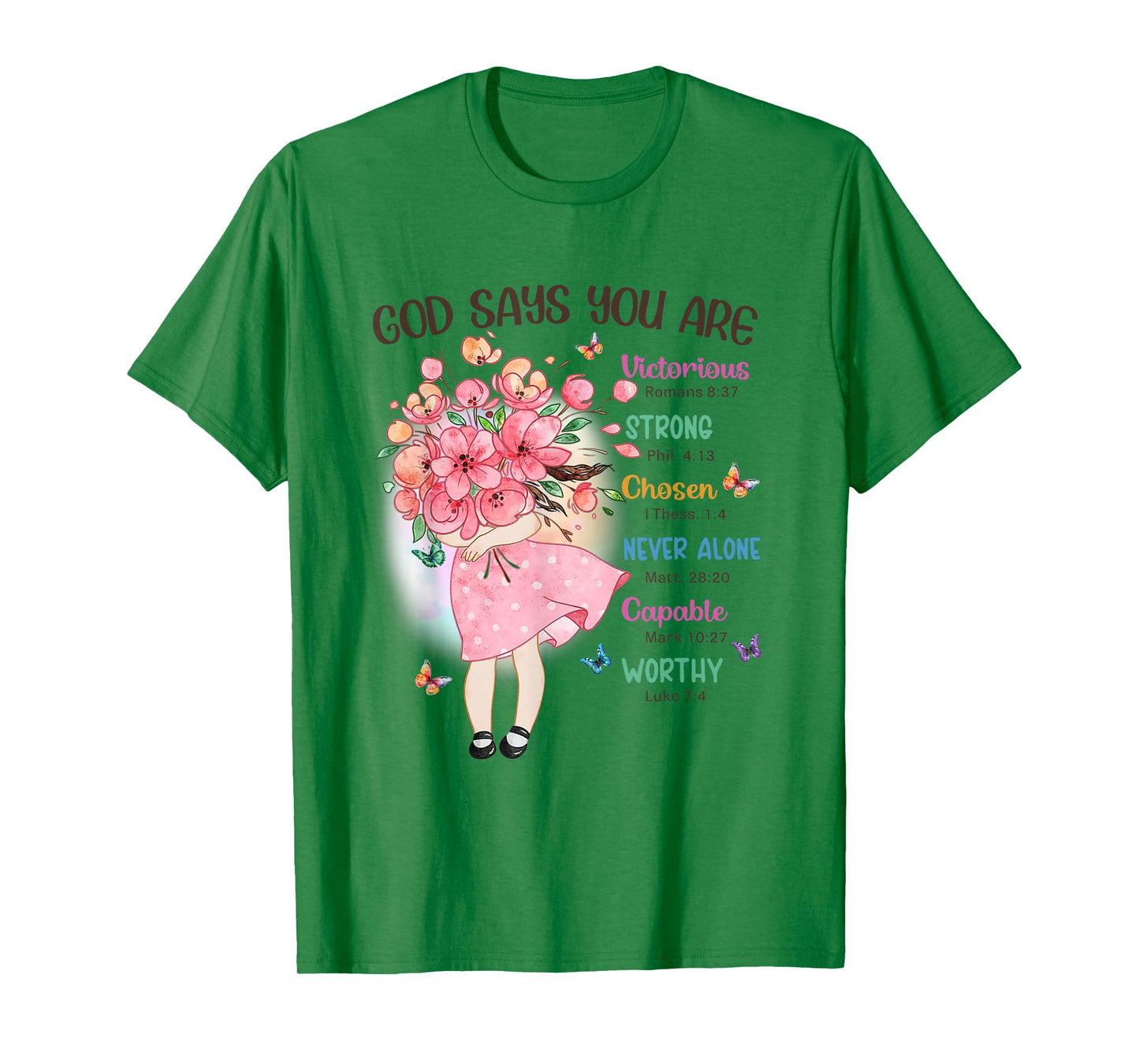 God Says You Are Flowers Girls Christian Bible Verse Kids T-Shirt