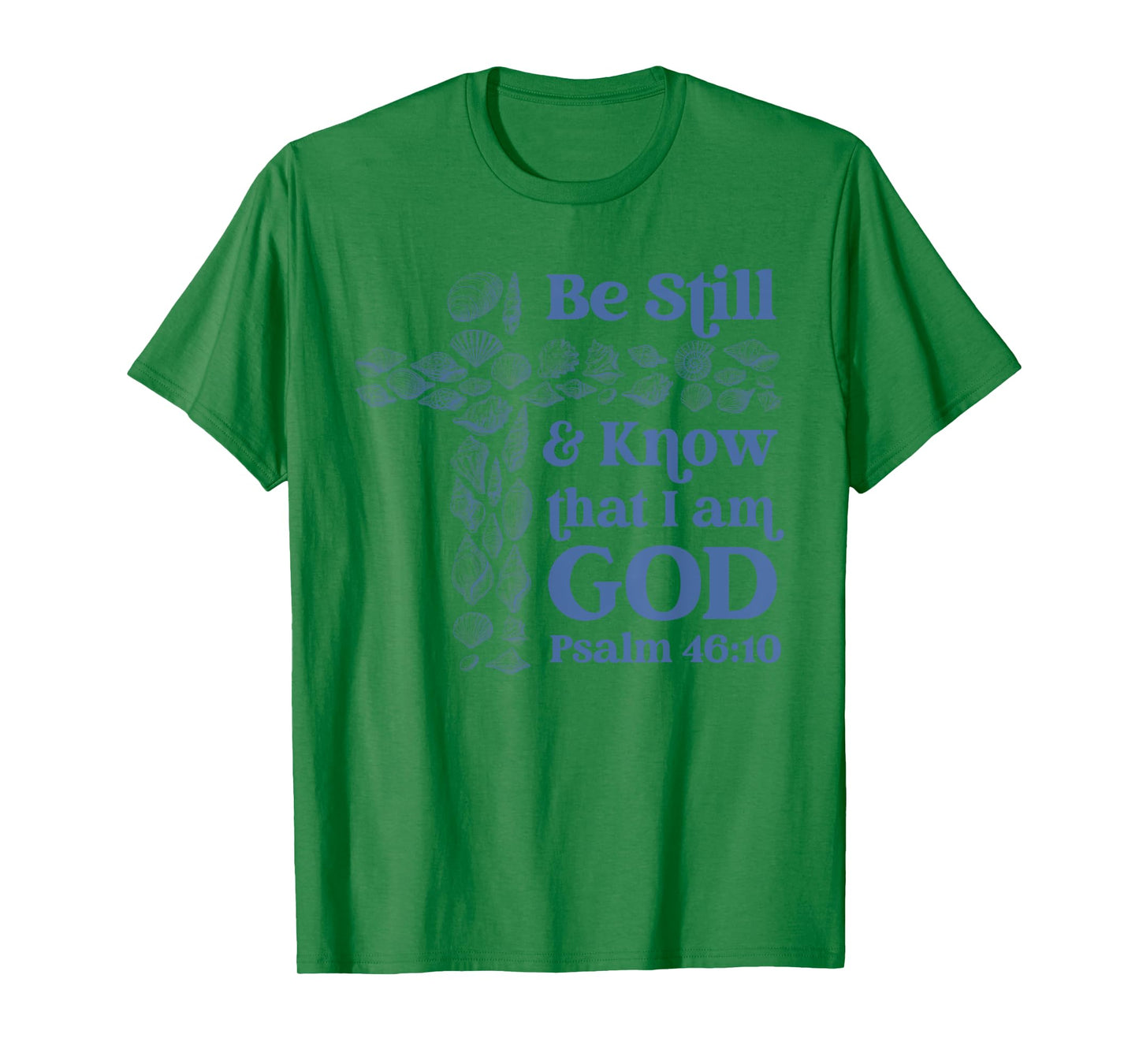 Be Still and Know God Christian Bible Seashell Style Beach T-Shirt
