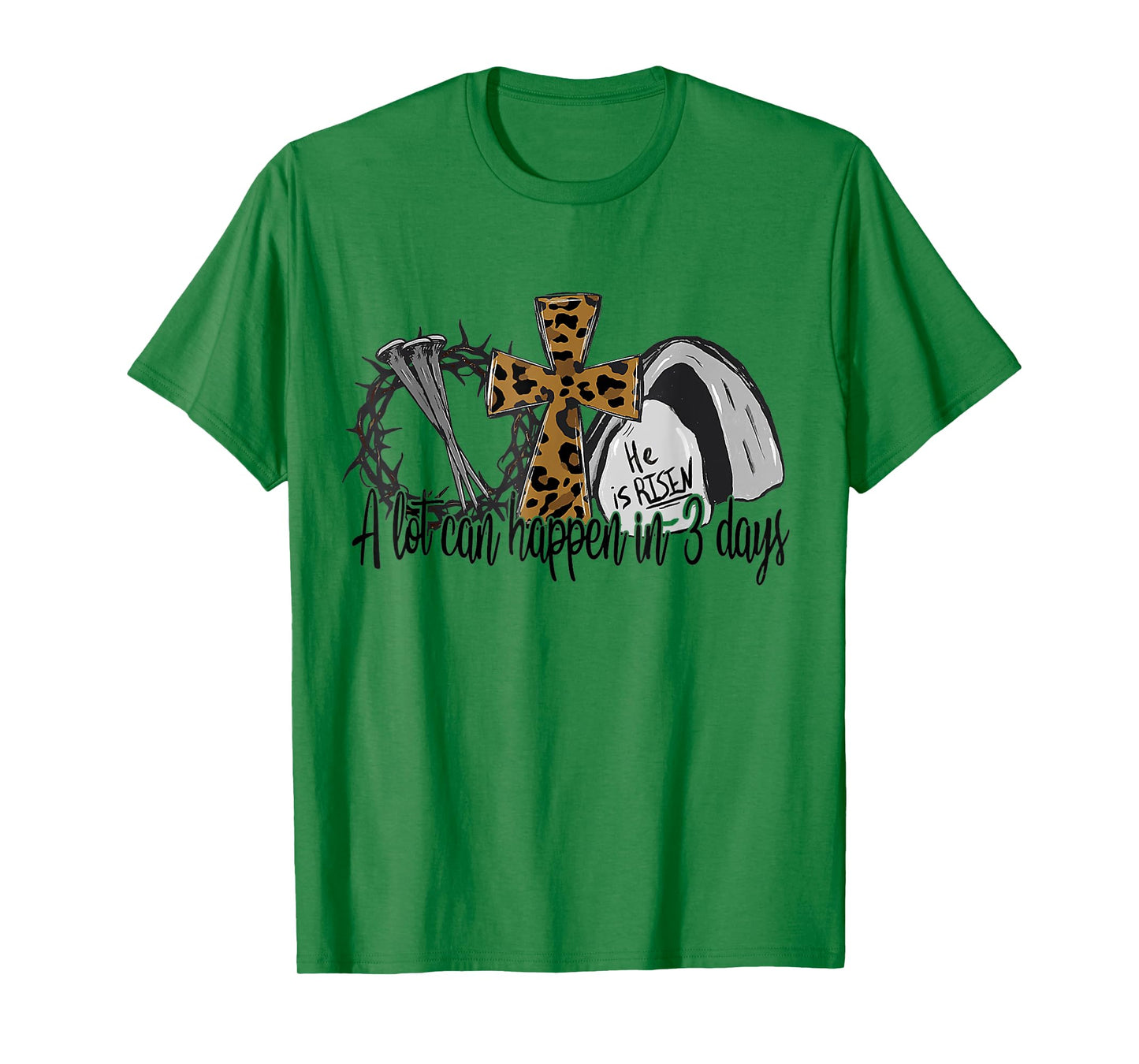A Lot Can Happen In 3 Days Jesus Easter Leopard Christian T-Shirt