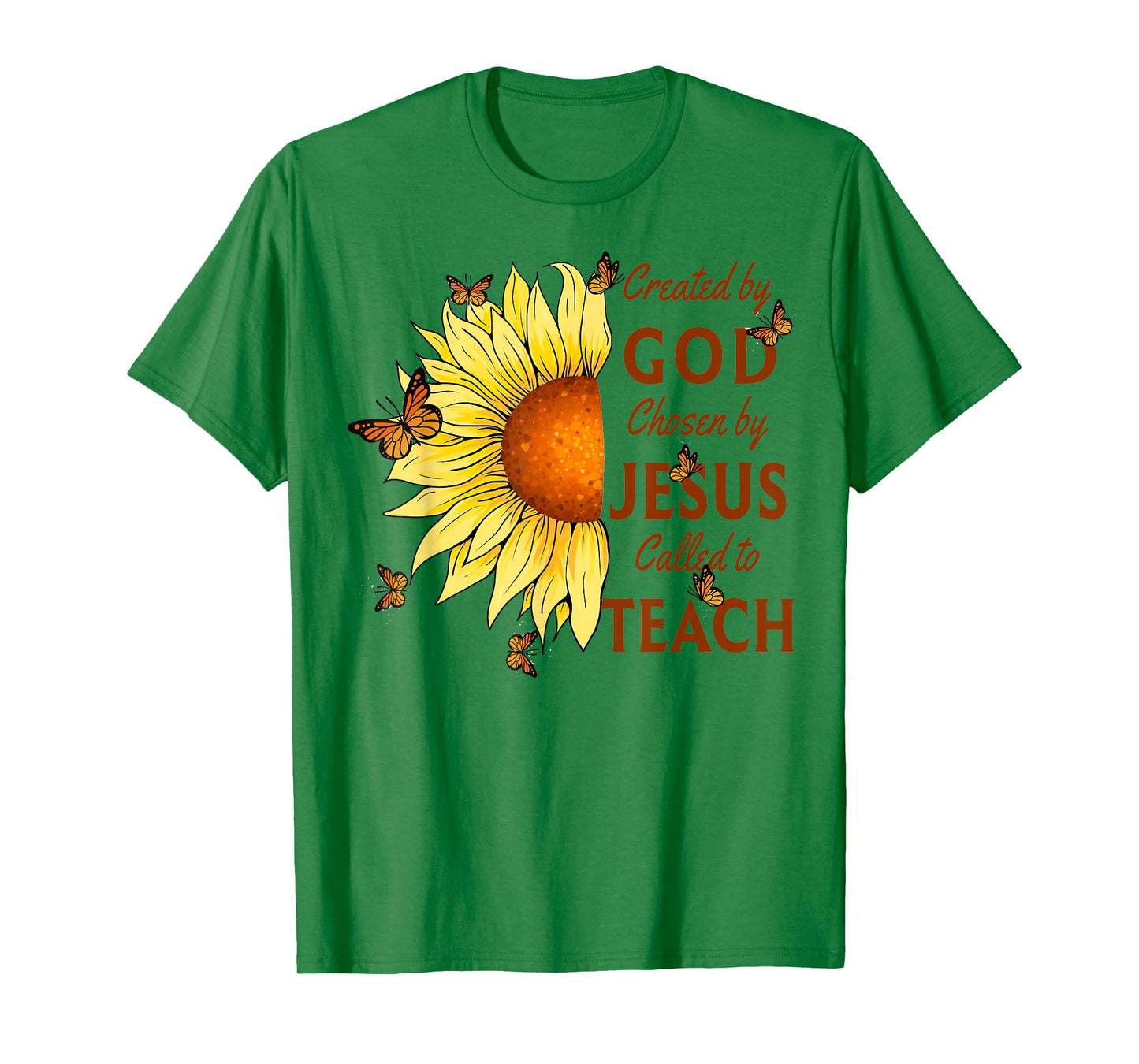 Created By God Called To Teach Yellow Sunflower Christian T-Shirt