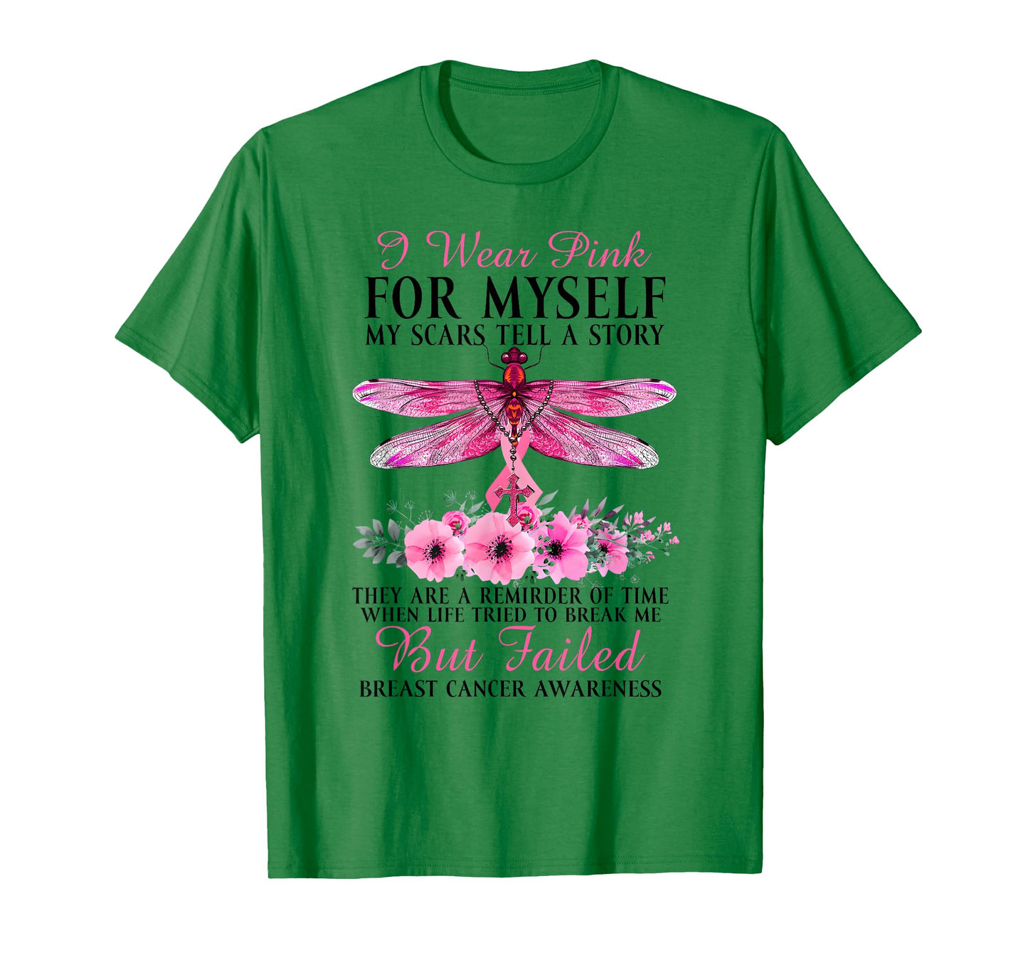 I Wear Pink for Myself My Scars But Failed Breast Cancer T-Shirt
