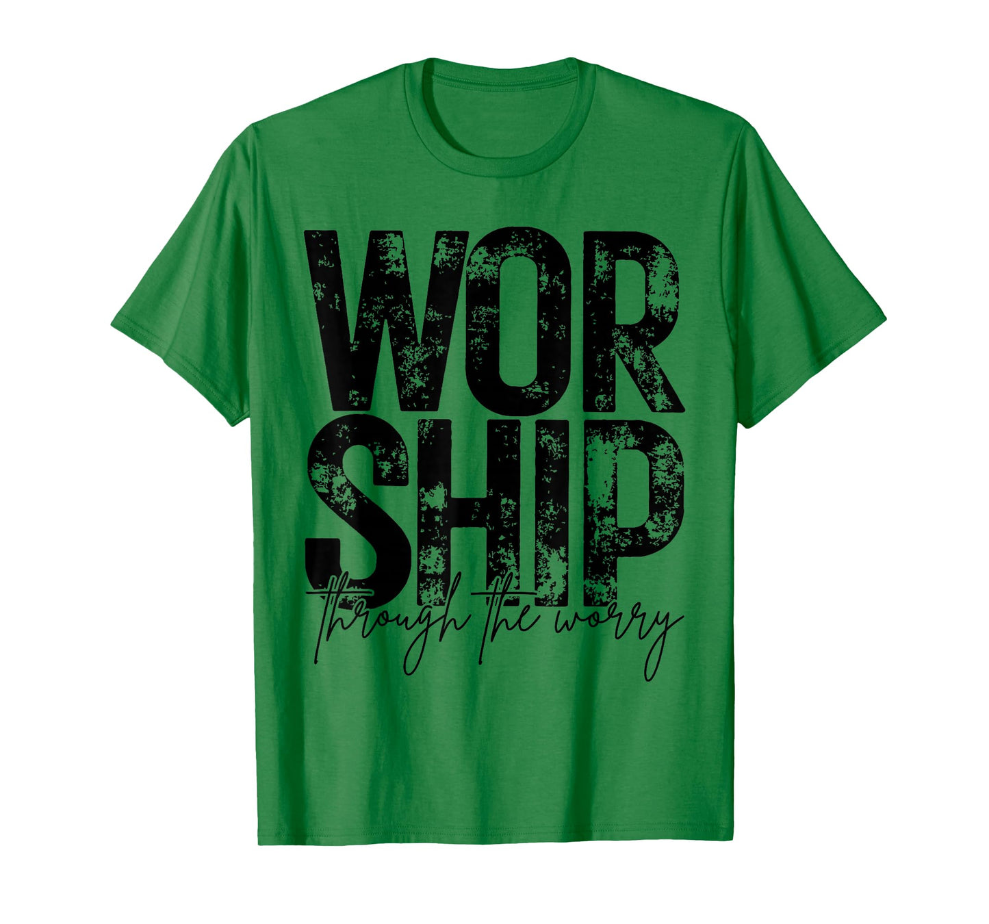 Worship Through The Worry Christian Faith Retro Grunge T-Shirt