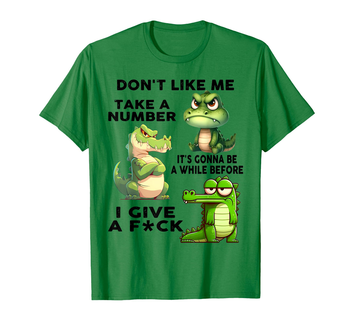 Don't Like Me Take A Number Funny Dragon Lover Saying Quote T-Shirt