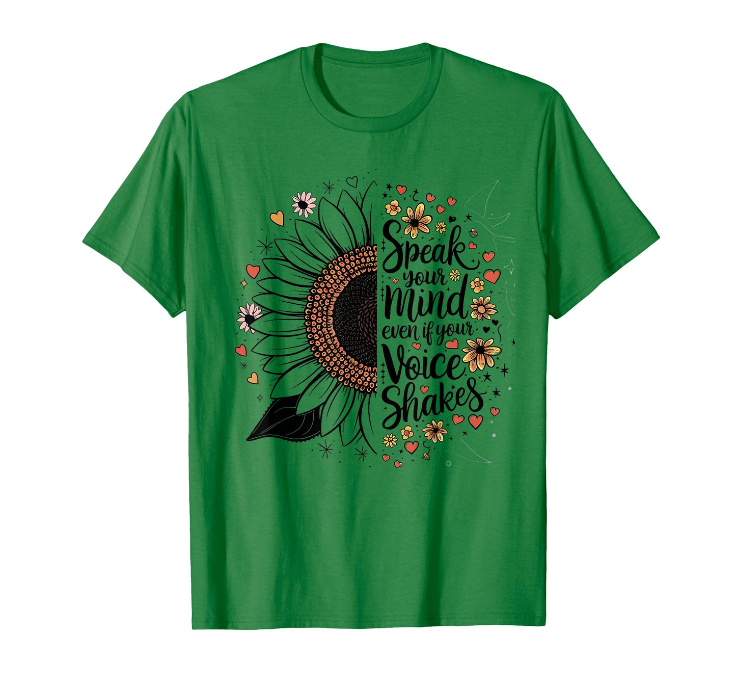 Sunflower Speak Your Mind Even If Your Voice Shakes T-Shirt