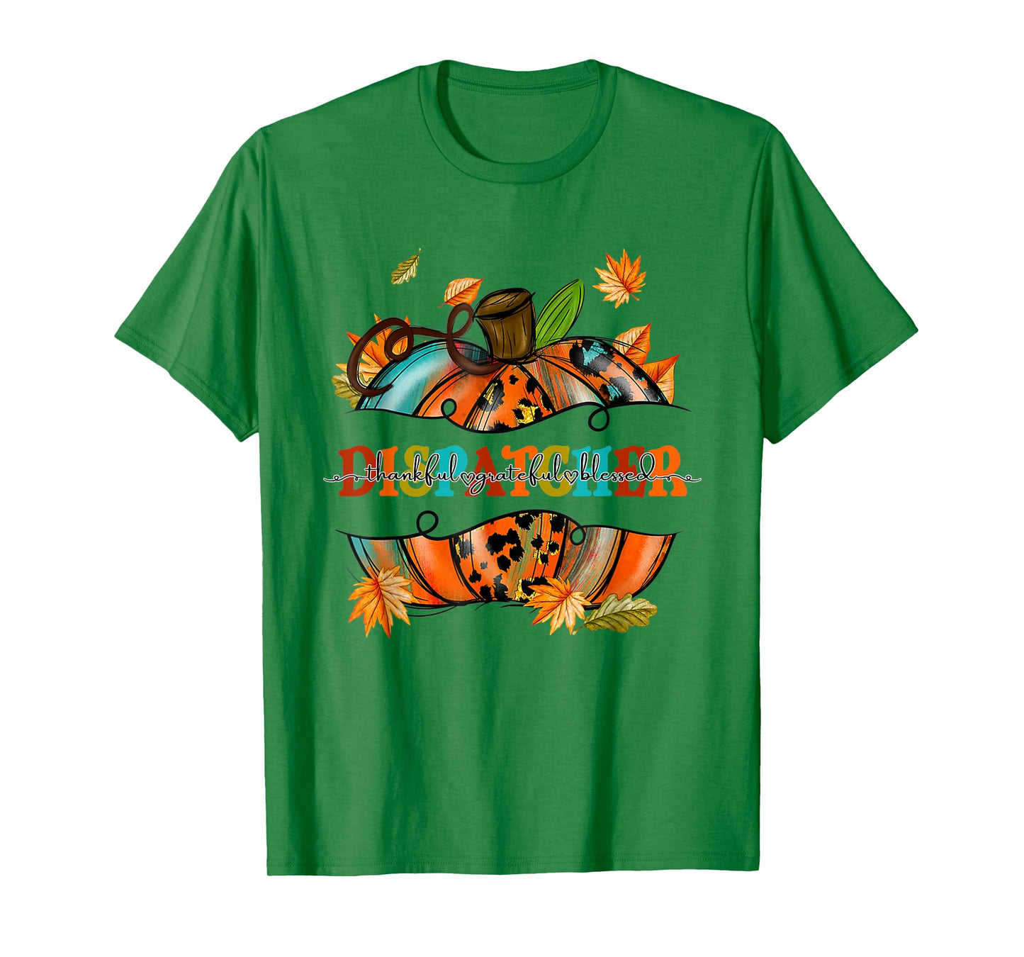 Thankful Grateful Blessed Dispatcher Pumpkin Autumn Fall T-Shirt