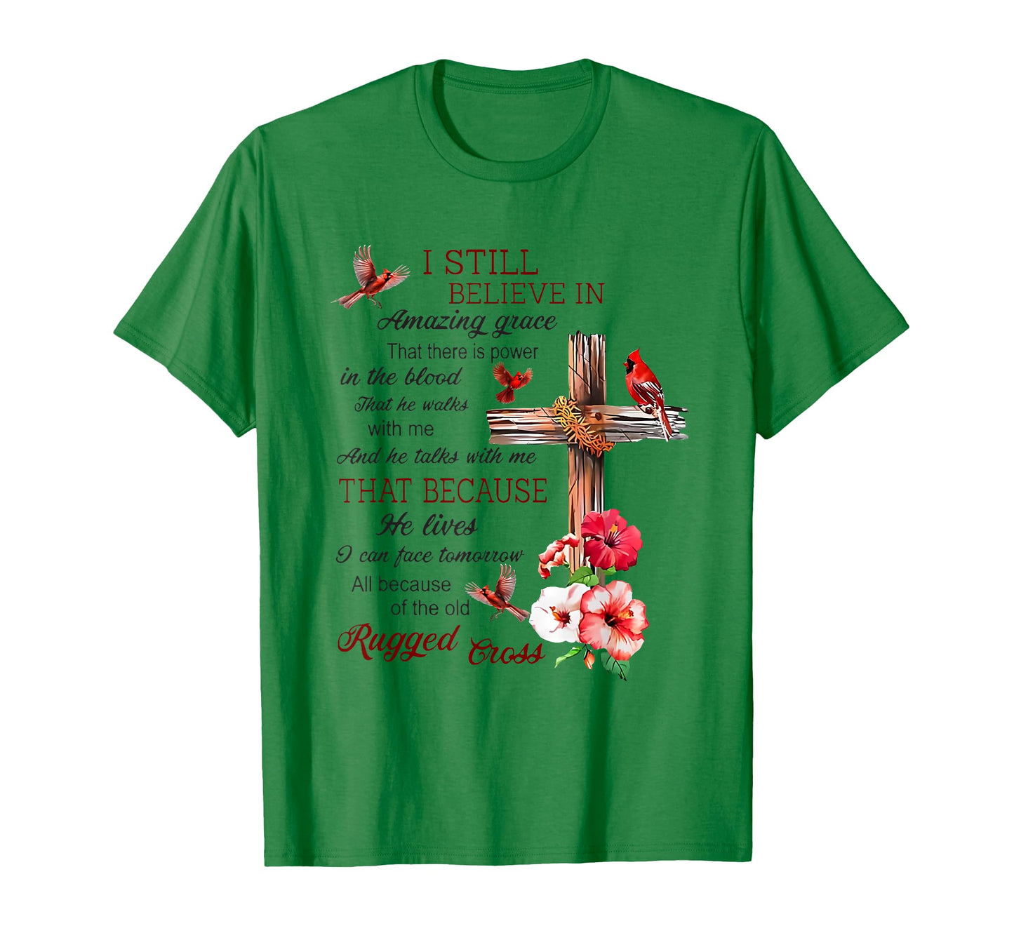I Still Believe In Amazing Grace Jesus Christian T-Shirt