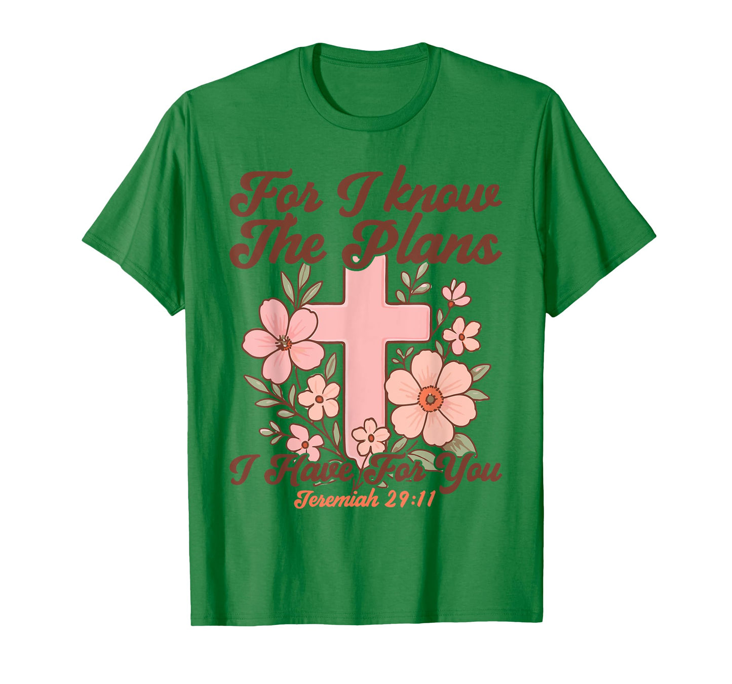 Christian Bible Verse Faith God Cross Flower Jeremiah 29:11 T-Shirt