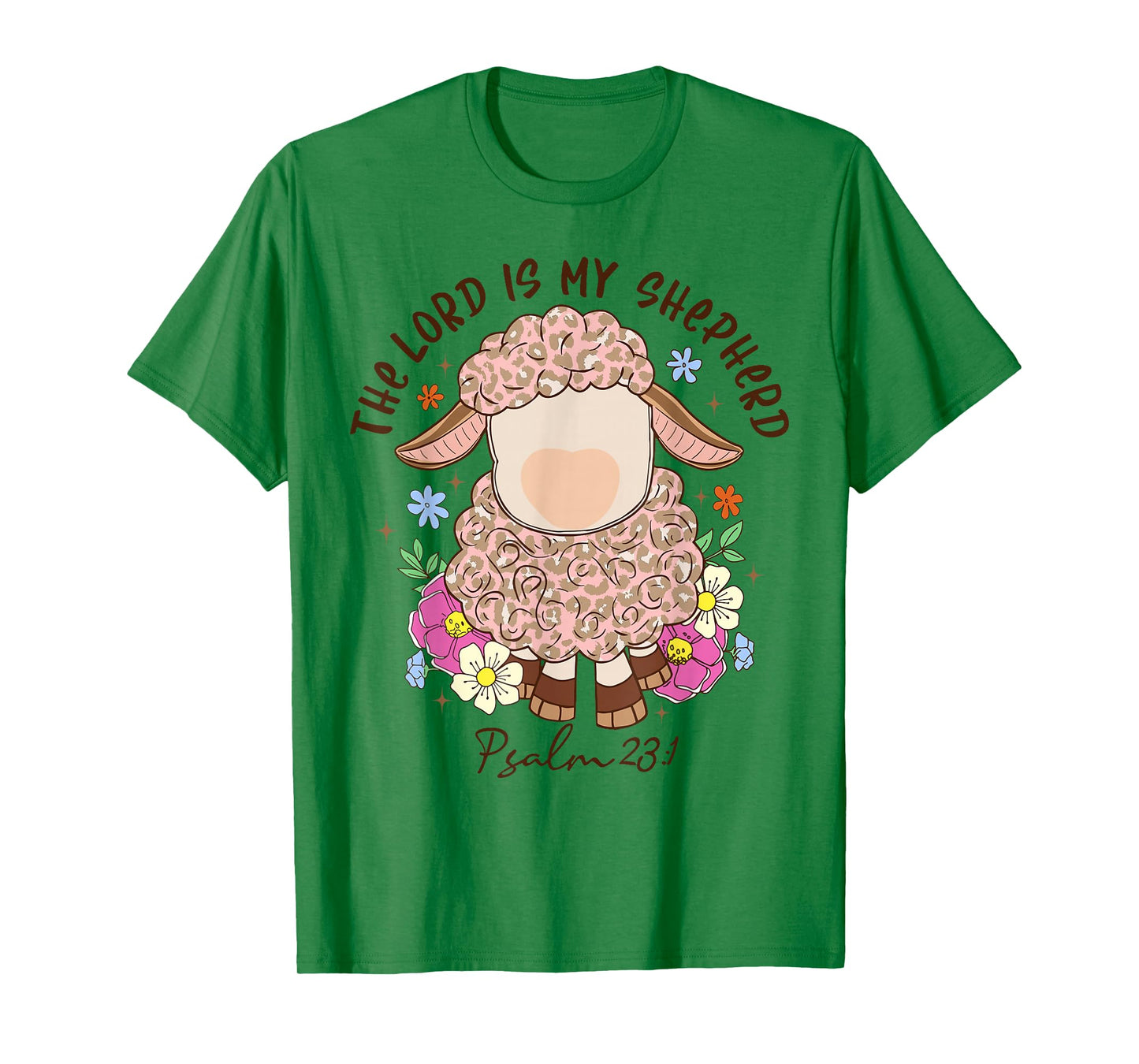 The Lord Is My Shepherd Christian Faith Bible Verse Psalm T-Shirt