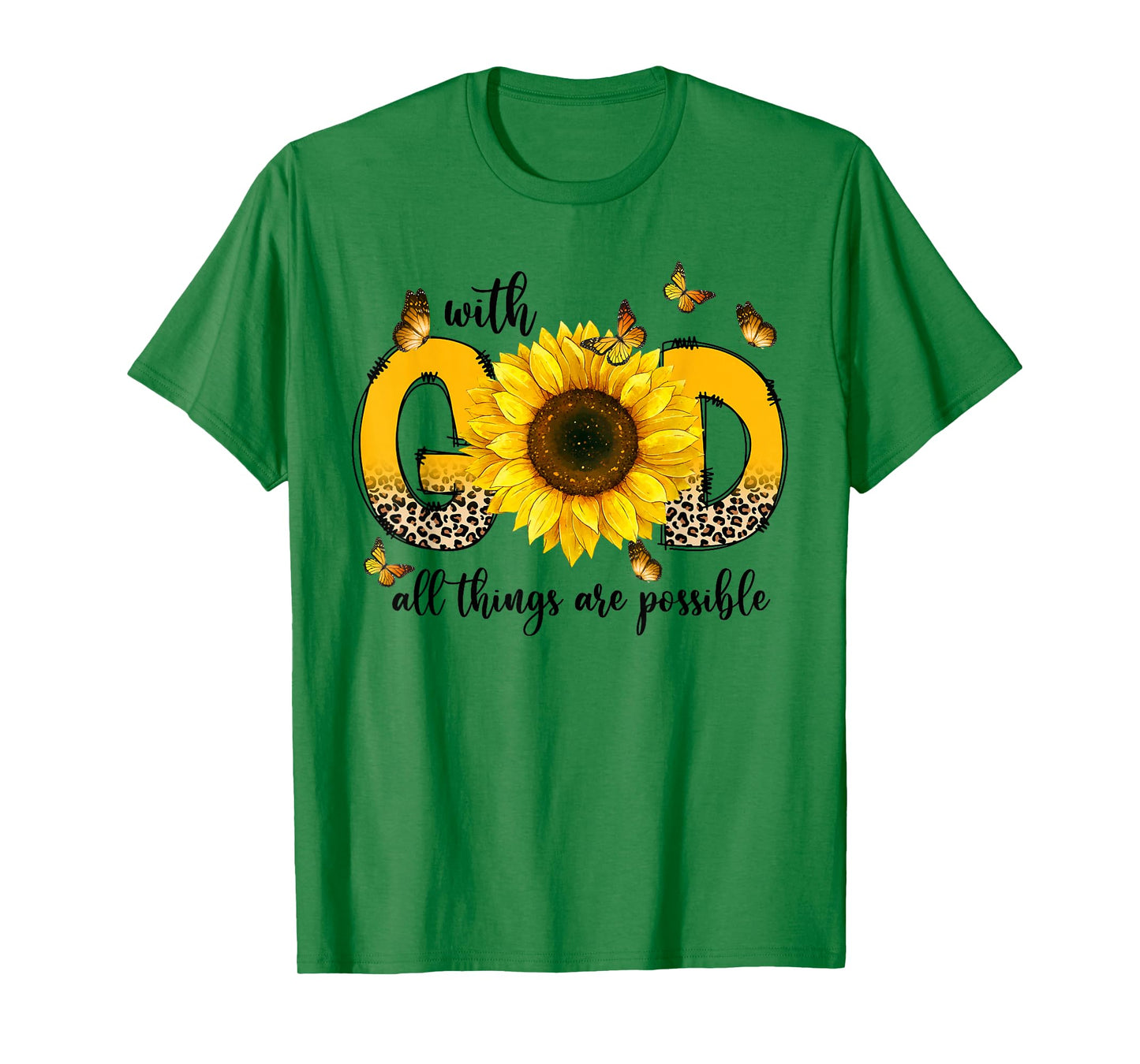 Sunflowers With God All Things Are Possible Christian Gifts T-Shirt