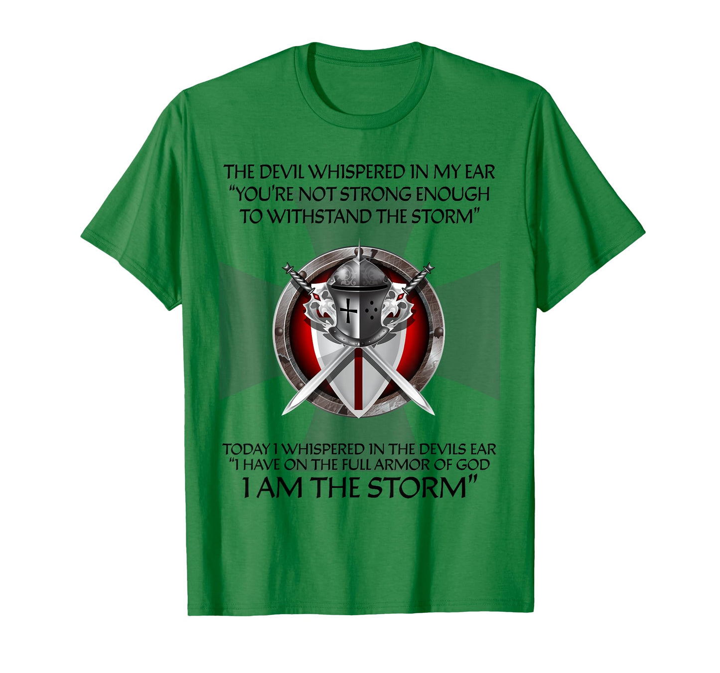 Religious Christian Bible Verse Gifts Sayings I Am The Storm T-Shirt