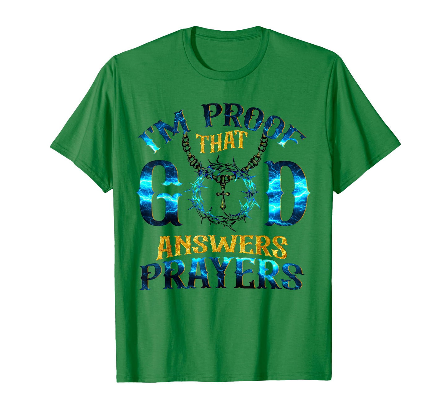 I'm Proof That God Answer Prayers Christian T-Shirt