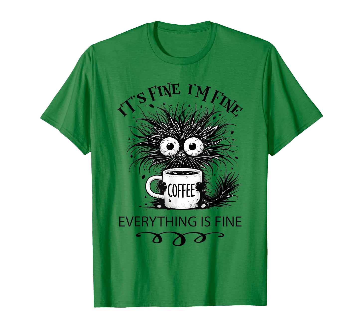 Funny Cat Lover It's Fine I'm Fine Everything Is Fine T-Shirt