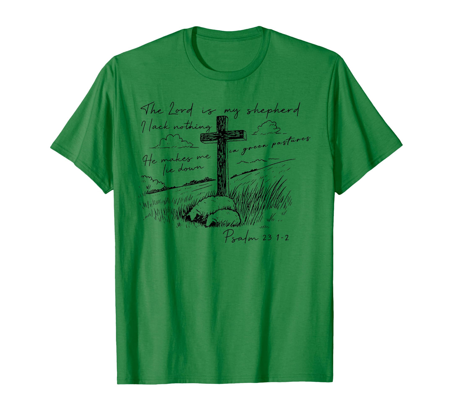 The Lord is My Shepherd Psalm 23 Cross Meadow T-Shirt