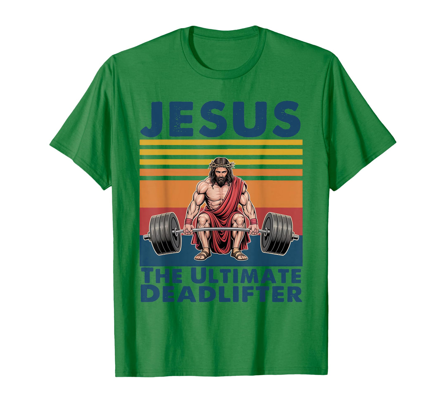 Jesus The Ultimate Deadlifter Vintage Jesus Weightlifting T-Shirt