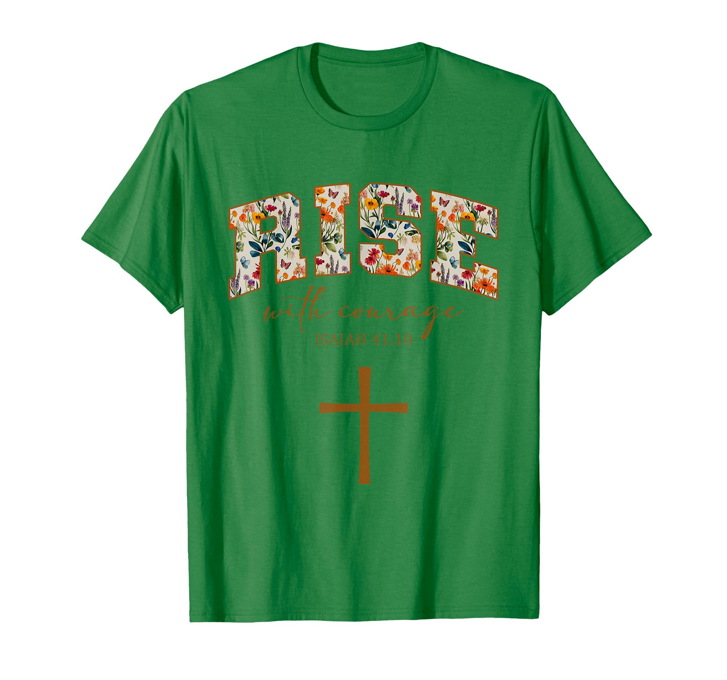 Rise with Courage Cross Christian Religion Bible Scripture T-Shirt