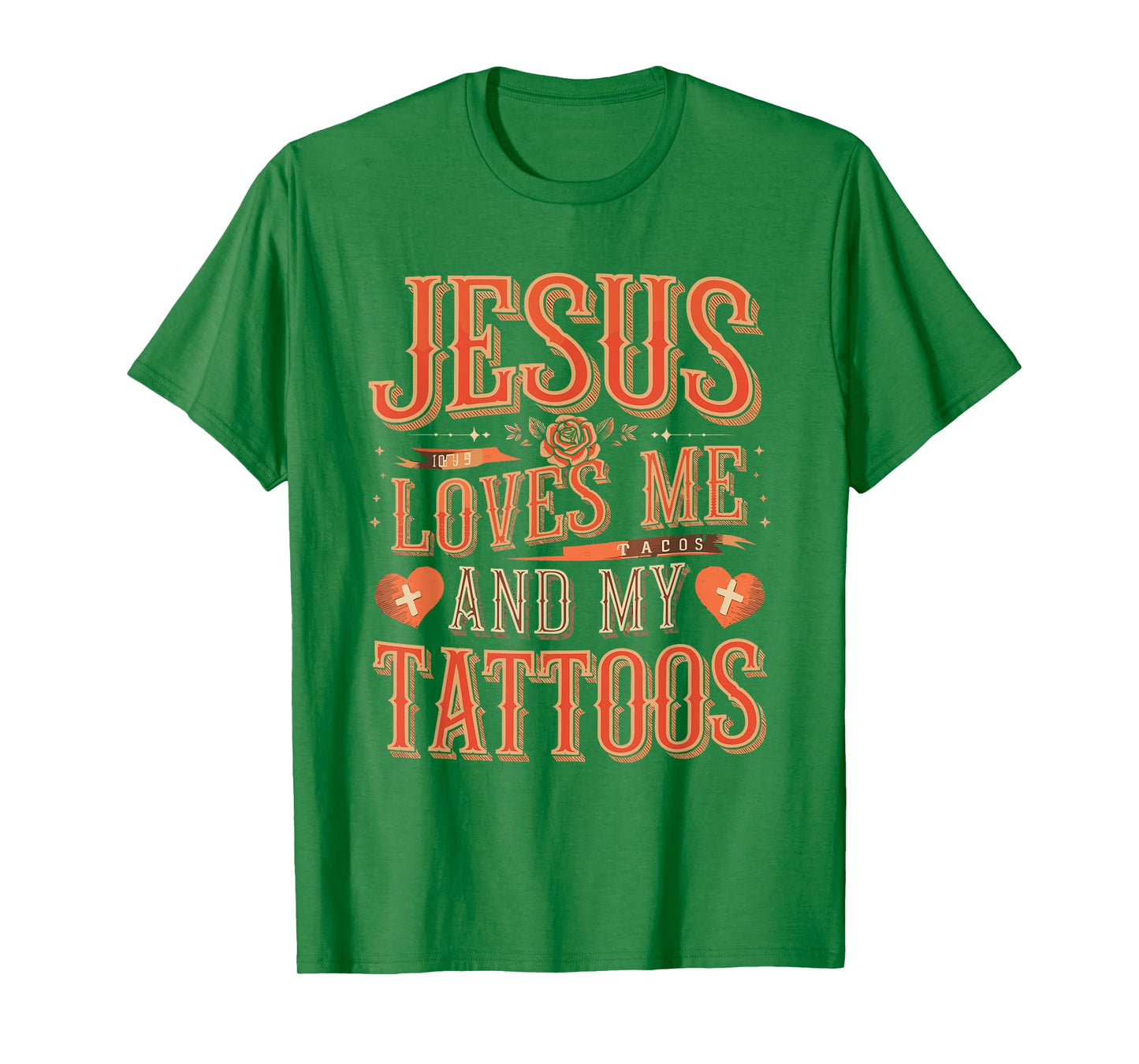 Jesus Loves Me and My Tattoos Faith Tattoo Shirt T-Shirt