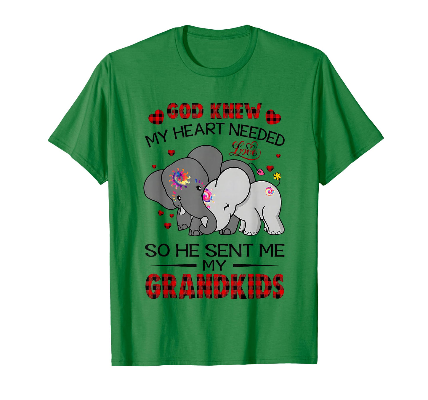 God Knew My Heart Needed Love So He Sent Me My Grandkids T-Shirt