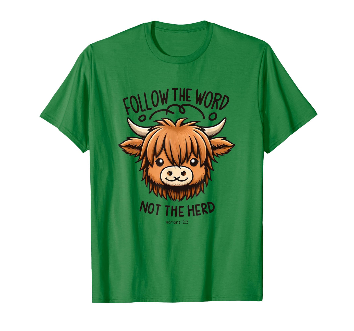 Christian Romans-12:2, FOLLOW THE WORD NOT THE HERD T-Shirt