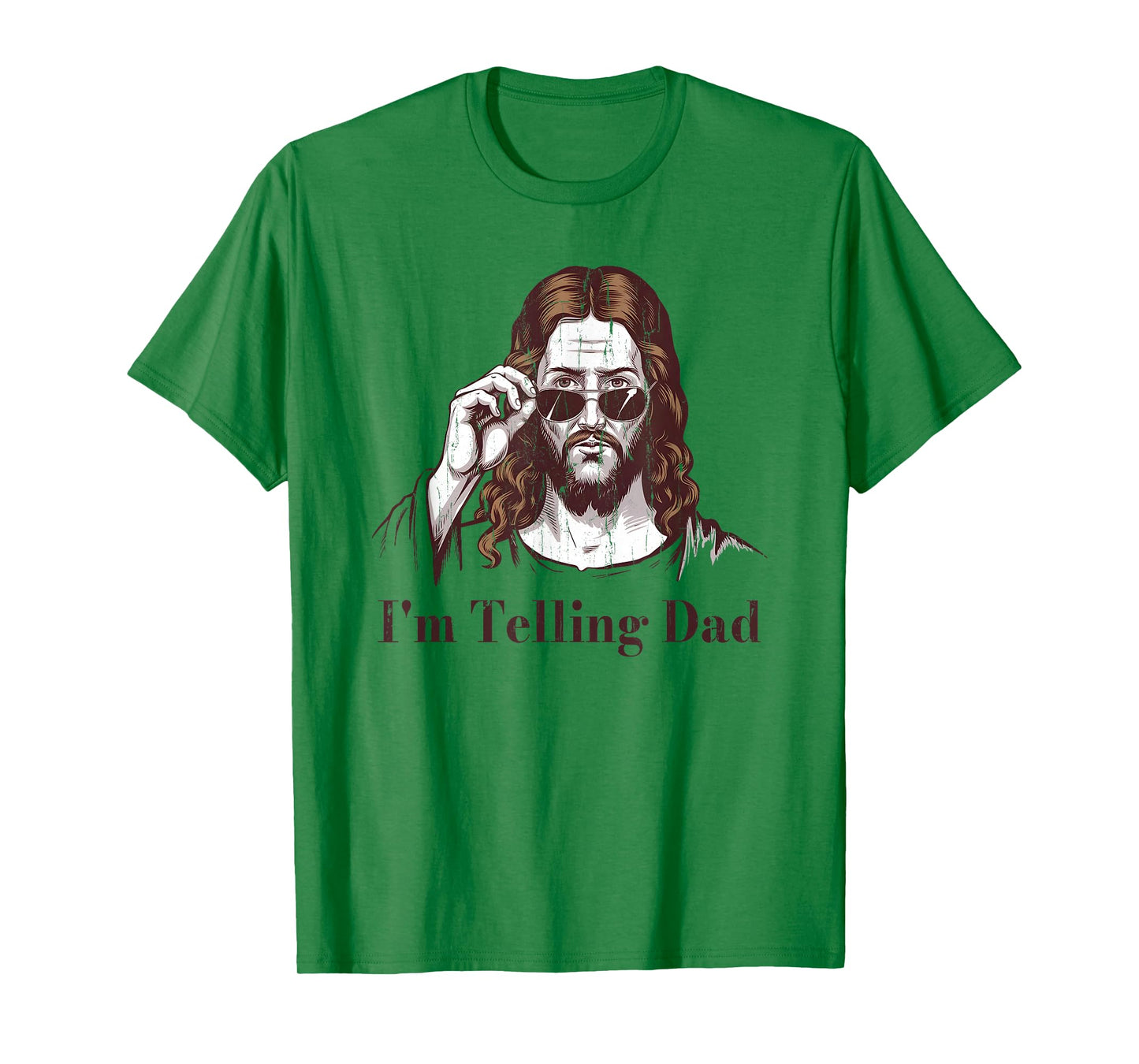 I'm Telling Dad, Christian Humor, Funny Jesus Saying T-Shirt