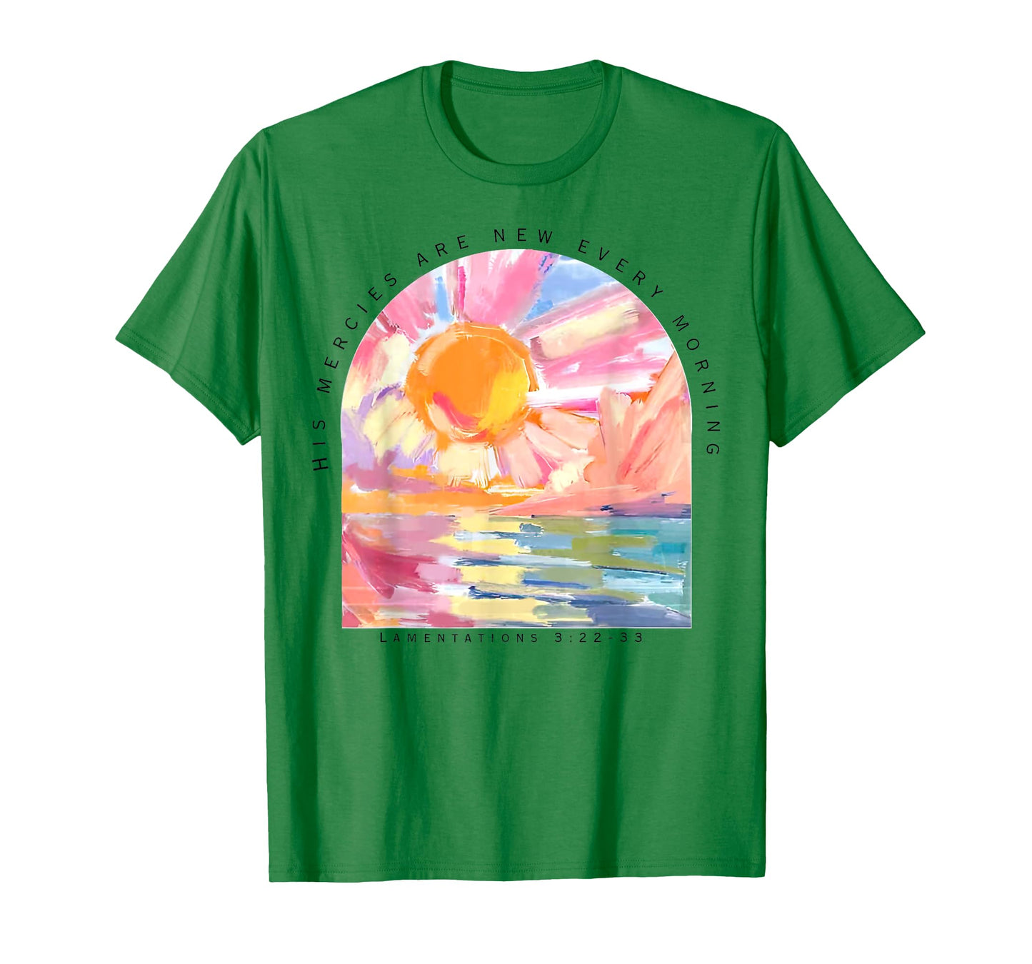 His Mercies Are New Every Morning Christian T-Shirt