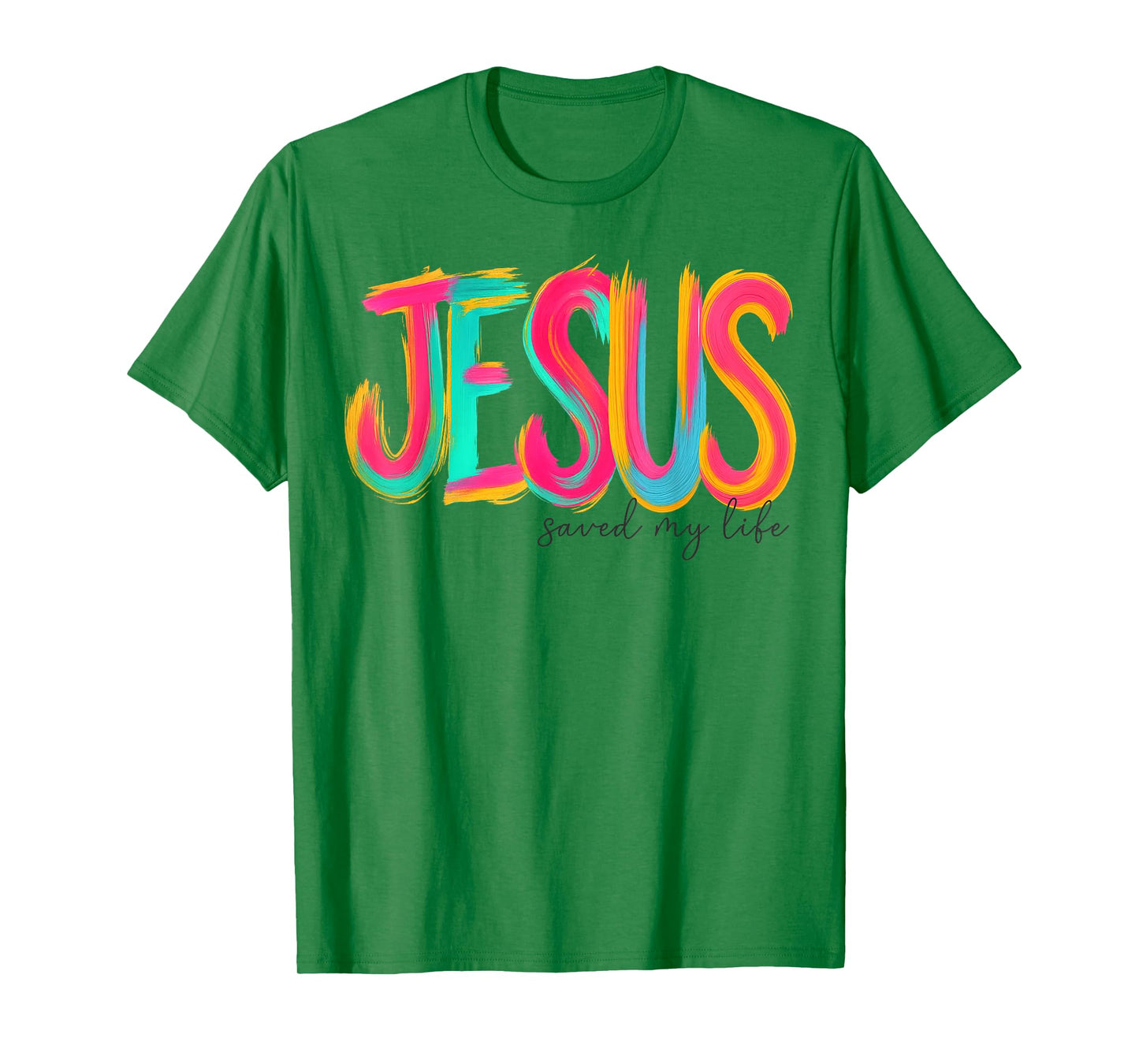 Jesus Saved My Life Christian Cross God Faith Bible Pray T-Shirt