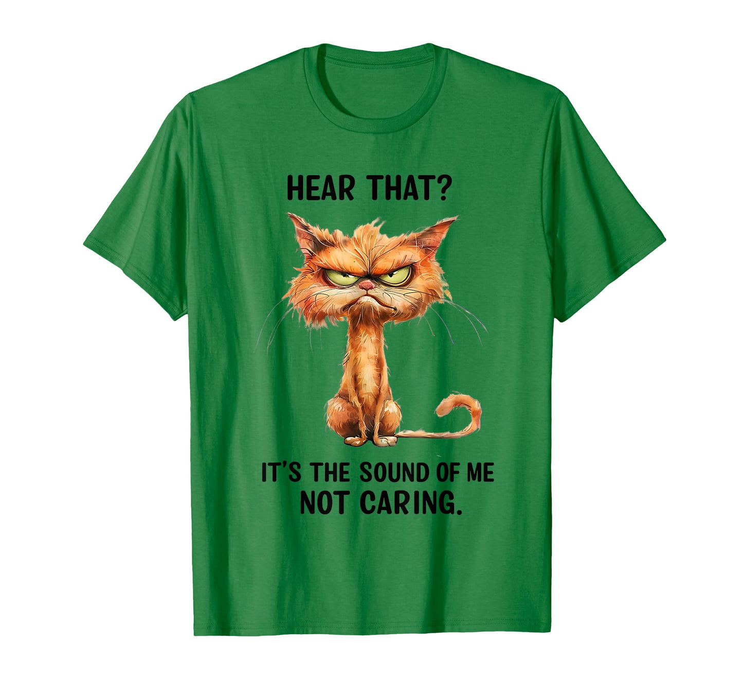 Angry Cat Funny Sarcastic Humor I Don't Care Funny Quote T-Shirt