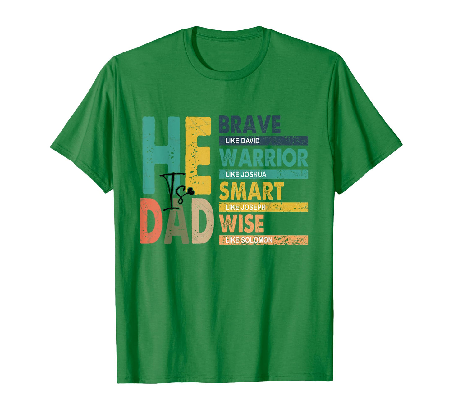 Mens Funny Dad Fathers Day Christian Jesus He Is Smart Brave T-Shirt