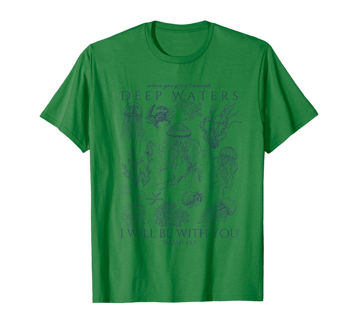 when you go through deep waters i will be with you T-Shirt